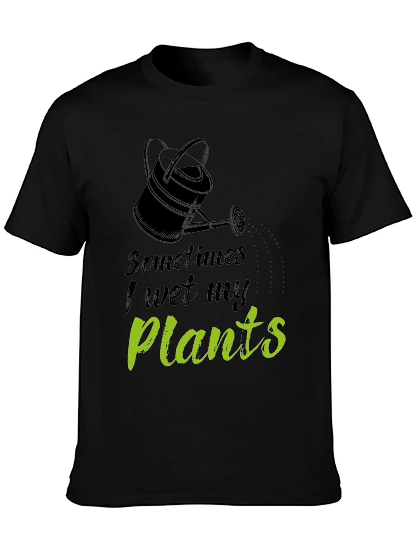 Funny I Wet My Plants Black Graphic T-Shirt