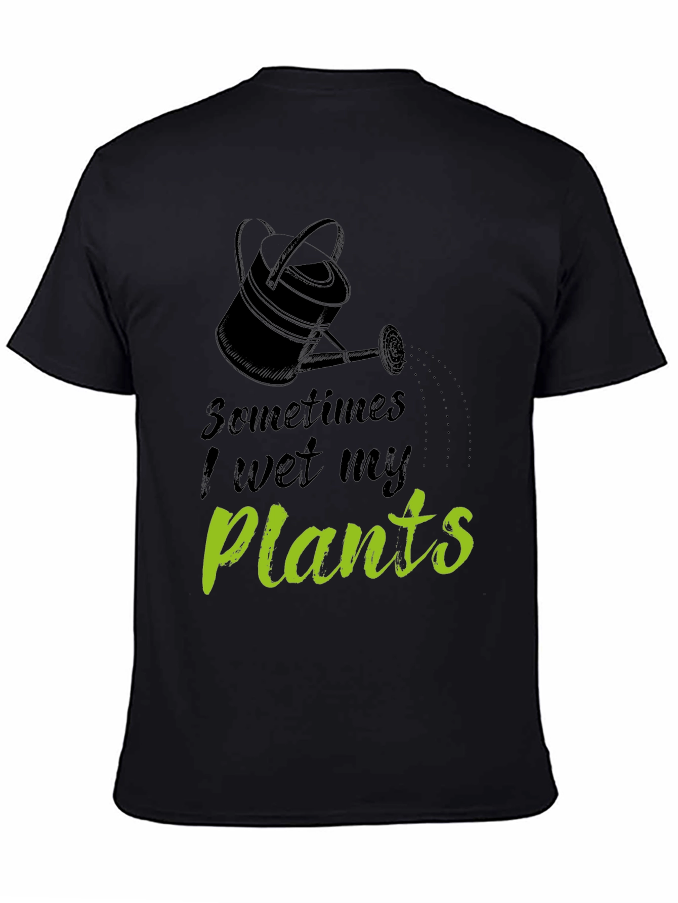 Funny I Wet My Plants Black Graphic T-Shirt