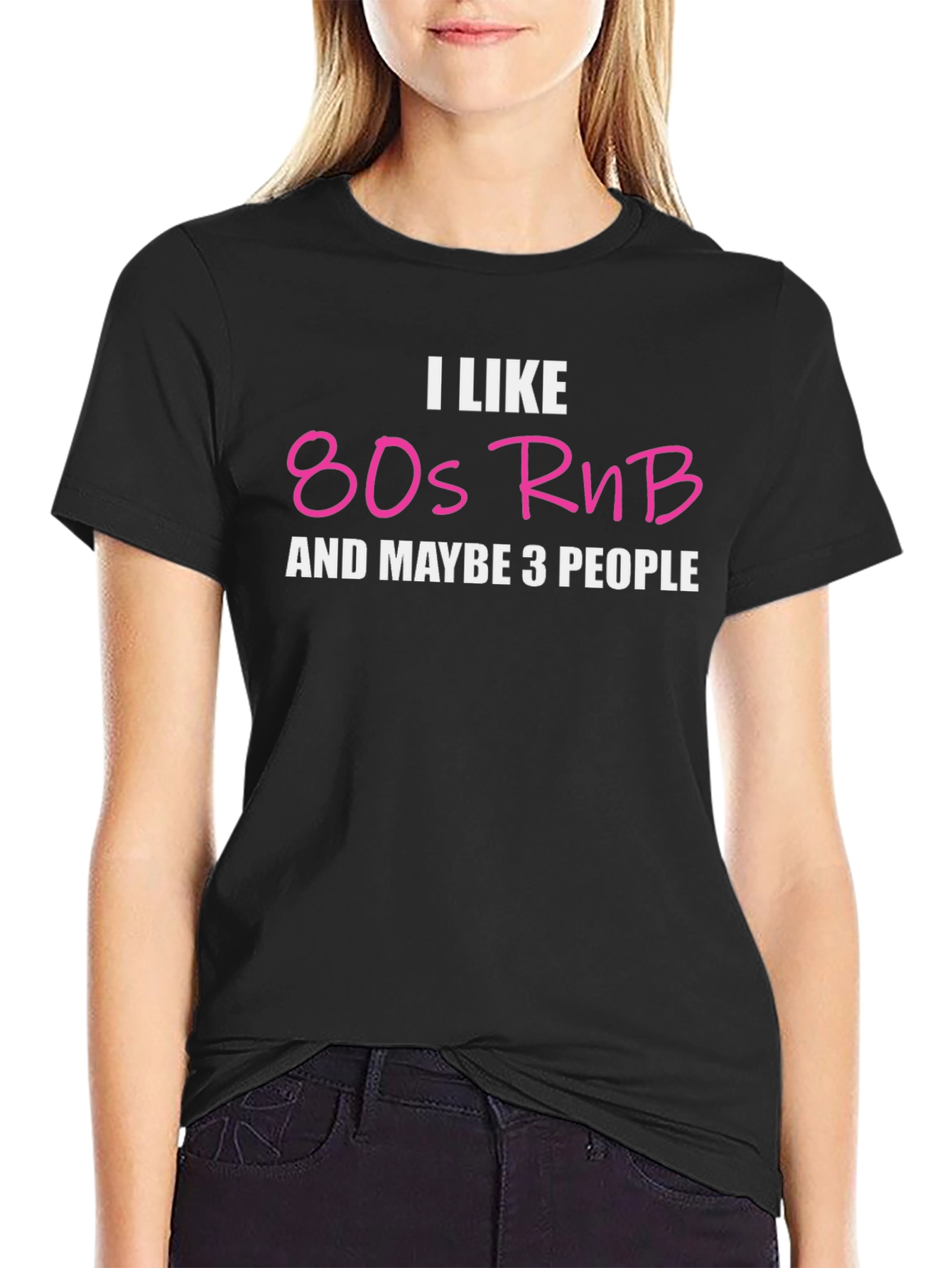 I Like 80s RnB T-Shirt - Black Cotton Tee