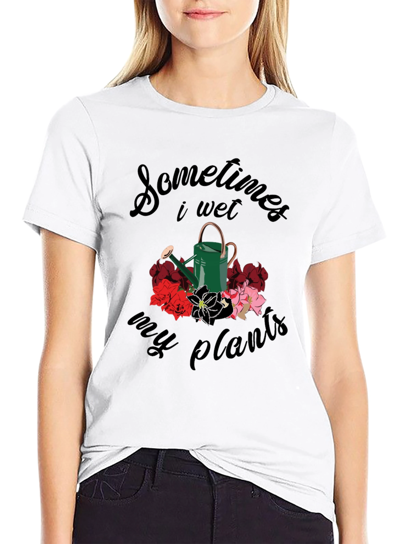 Sometimes I Wet My Plants T-Shirt