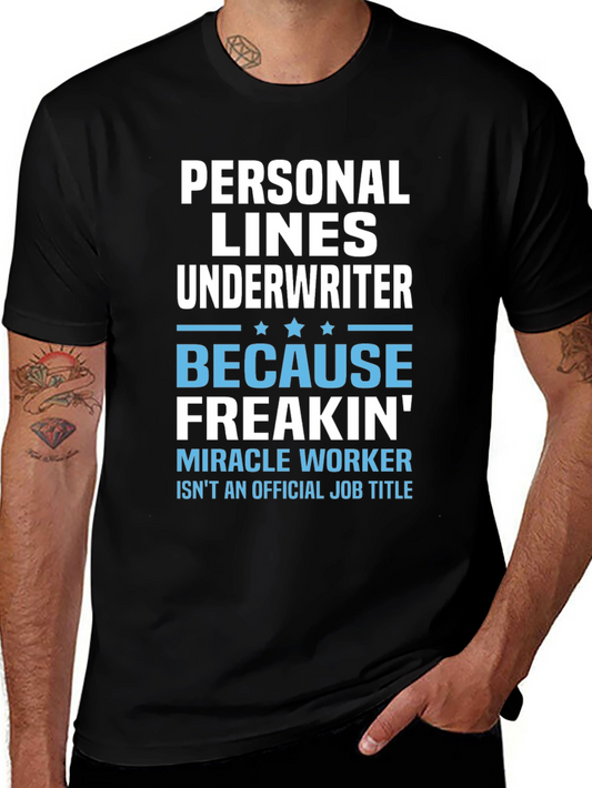 Personal Lines Underwriter T-Shirt