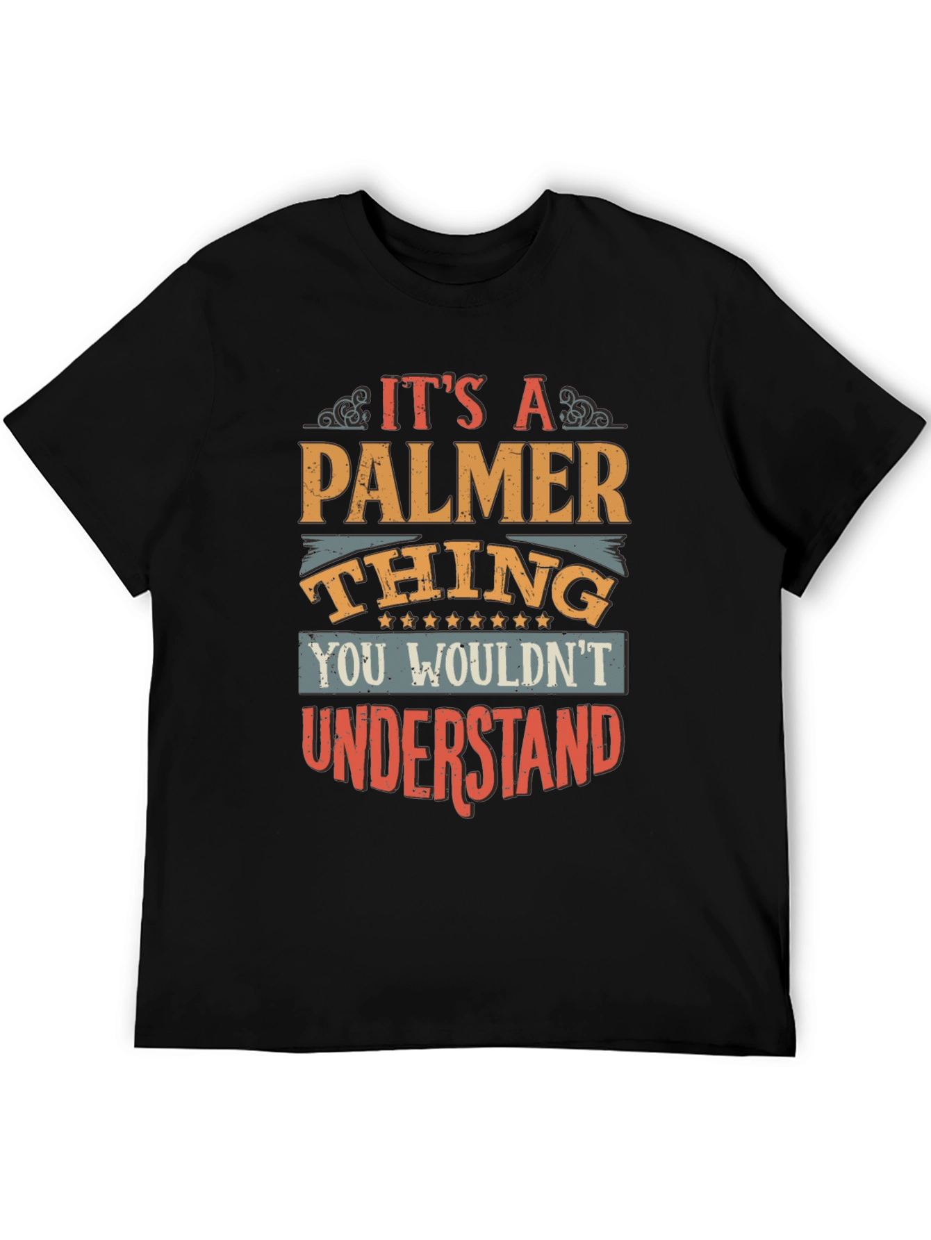 Its a Palmer Thing - Funny T-Shirt