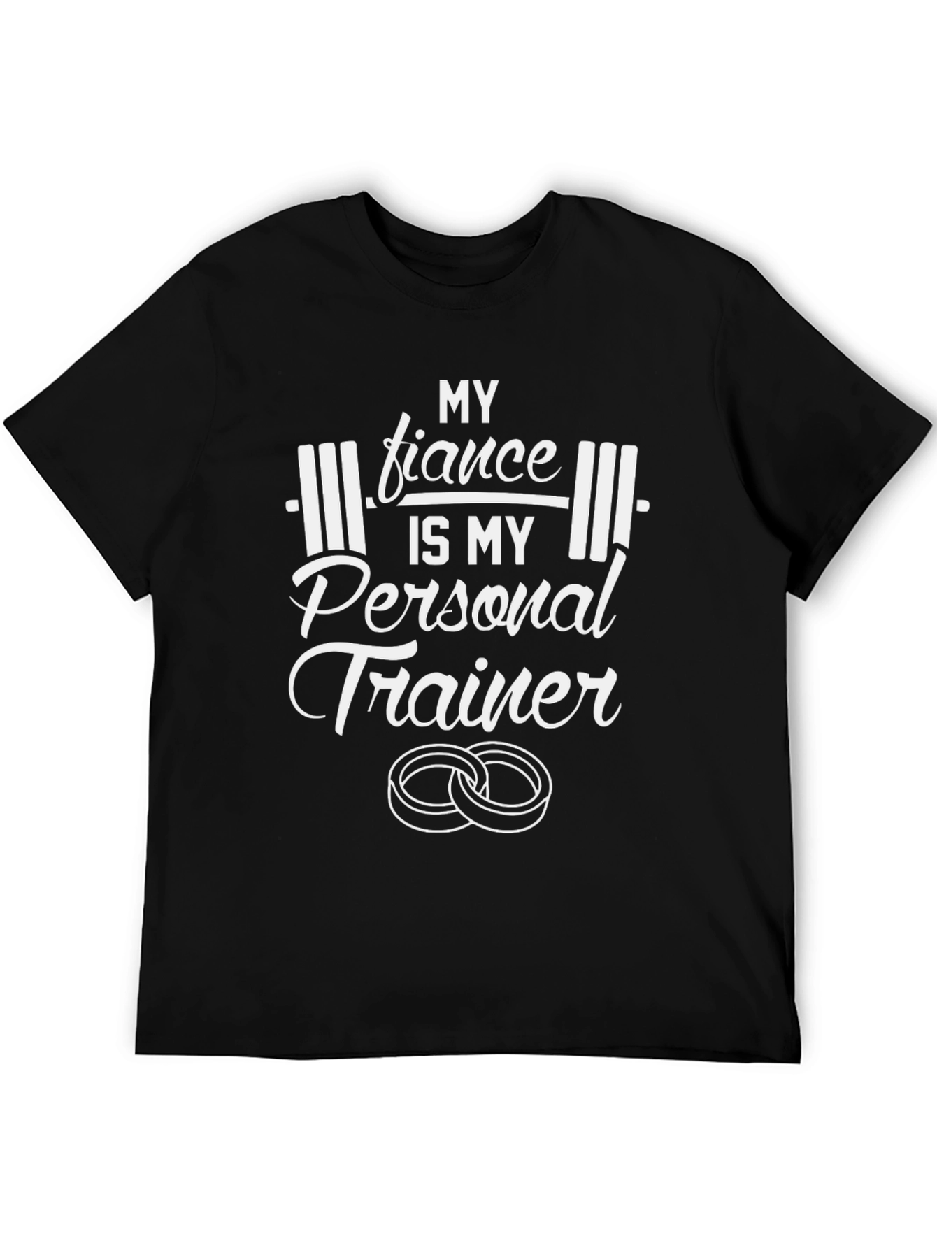 My Fiance is My Personal Trainer Graphic Tee