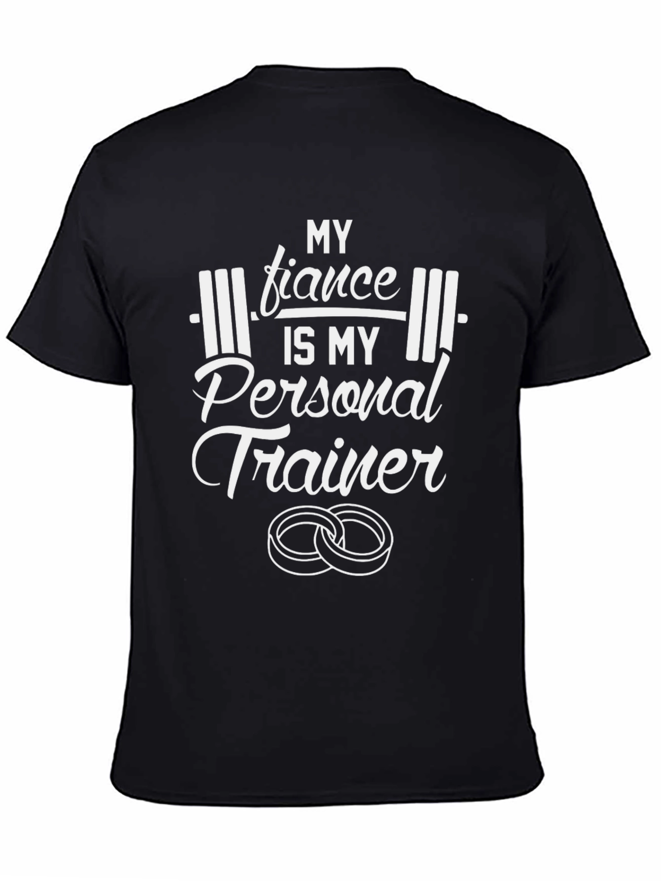 My Fiance is My Personal Trainer Graphic Tee
