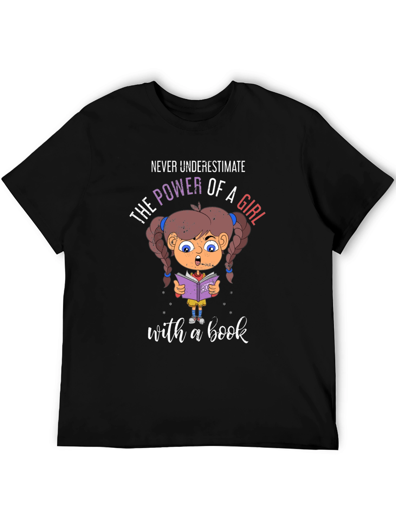 Never Underestimate a Girl with a Book T-Shirt