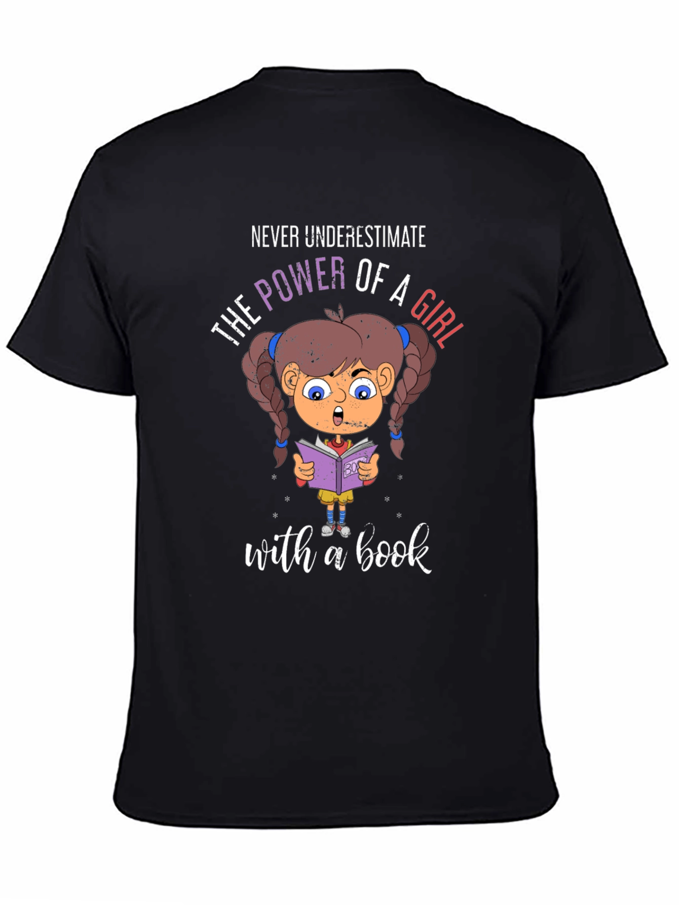 Never Underestimate a Girl with a Book T-Shirt