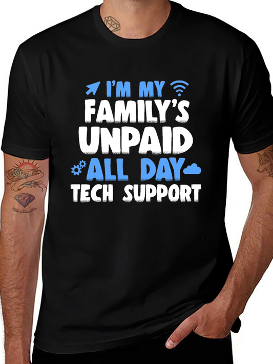 Unpaid Family Tech Support T-Shirt - Funny Geek Tee