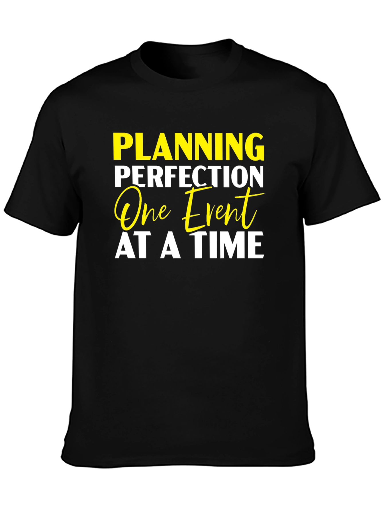 Planning Perfection Event T-Shirt