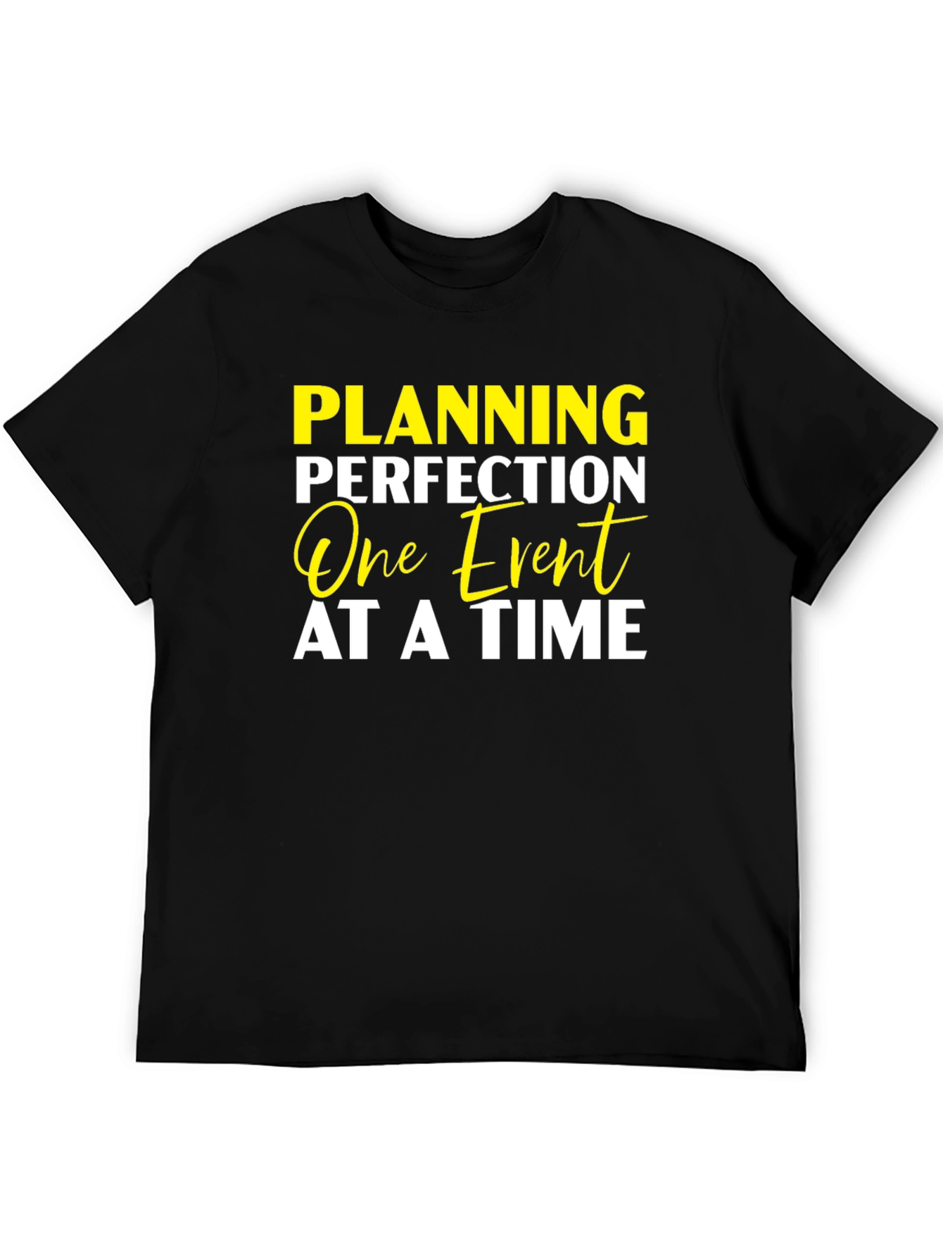 Planning Perfection Event T-Shirt