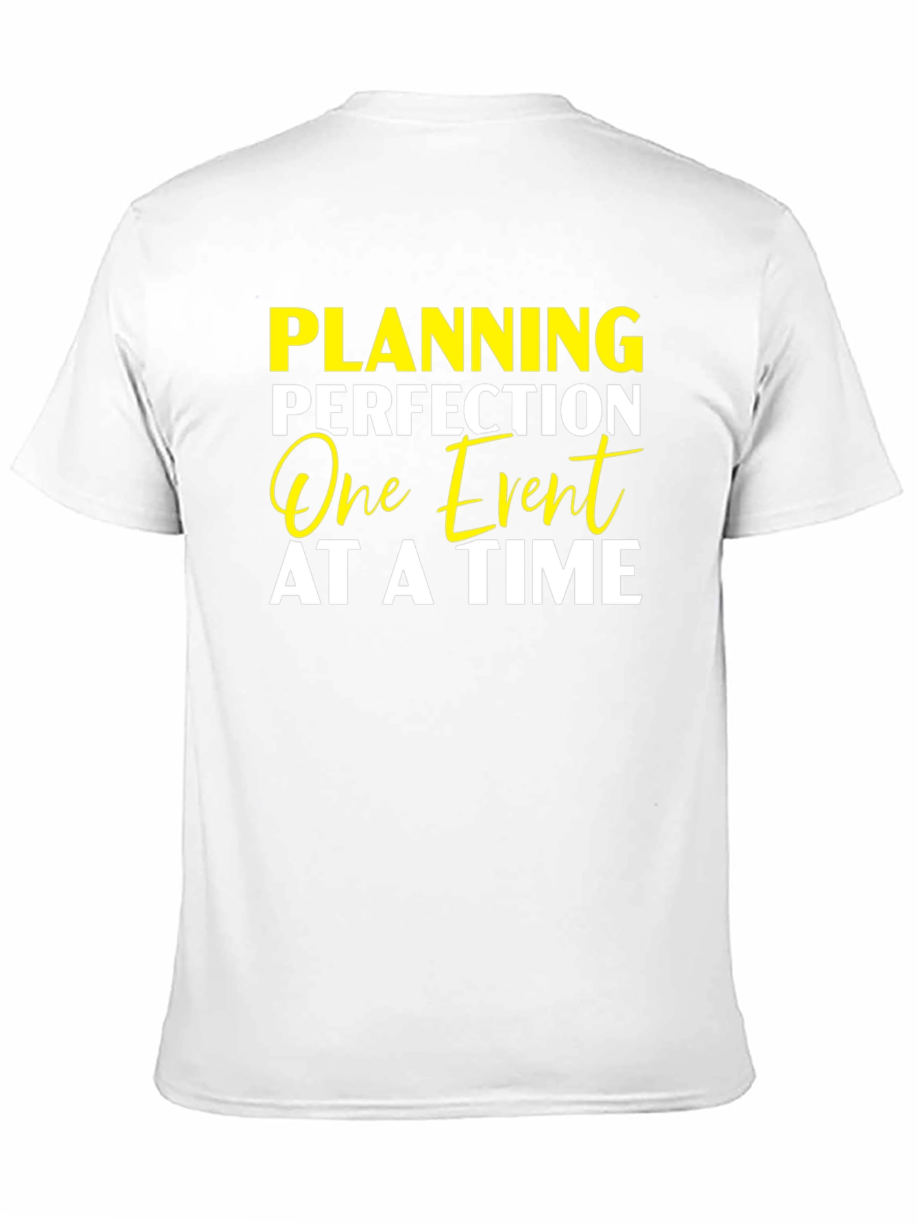 Planning Perfection Event T-Shirt