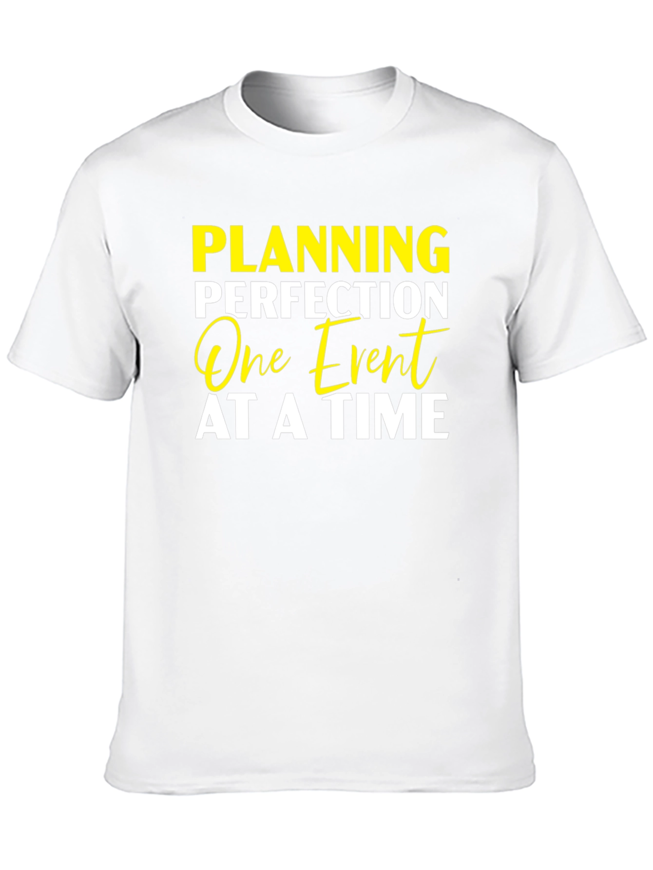 Planning Perfection Event T-Shirt