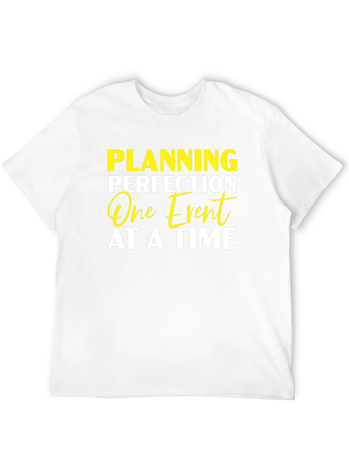 Planning Perfection Event T-Shirt