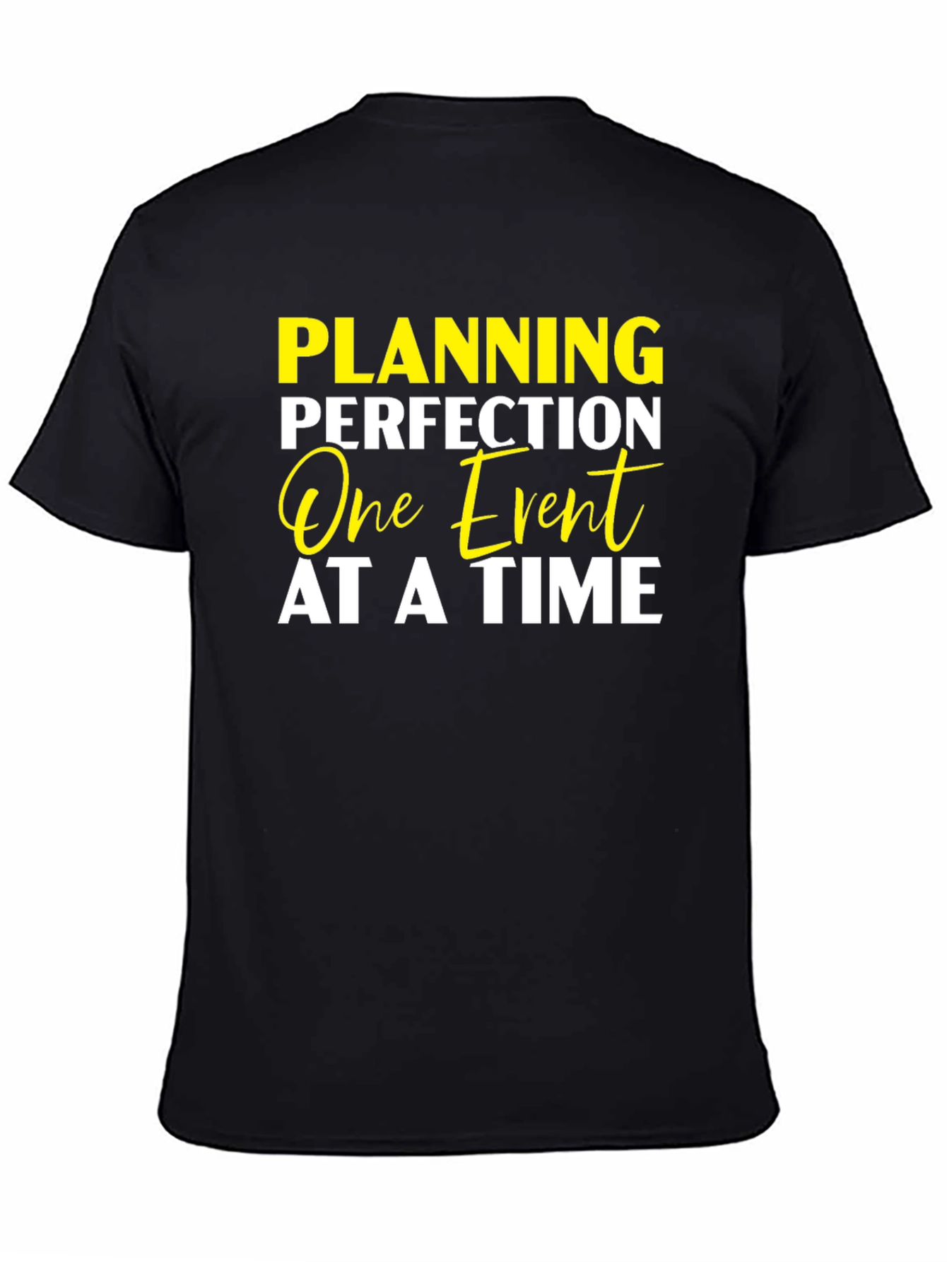 Planning Perfection Event T-Shirt