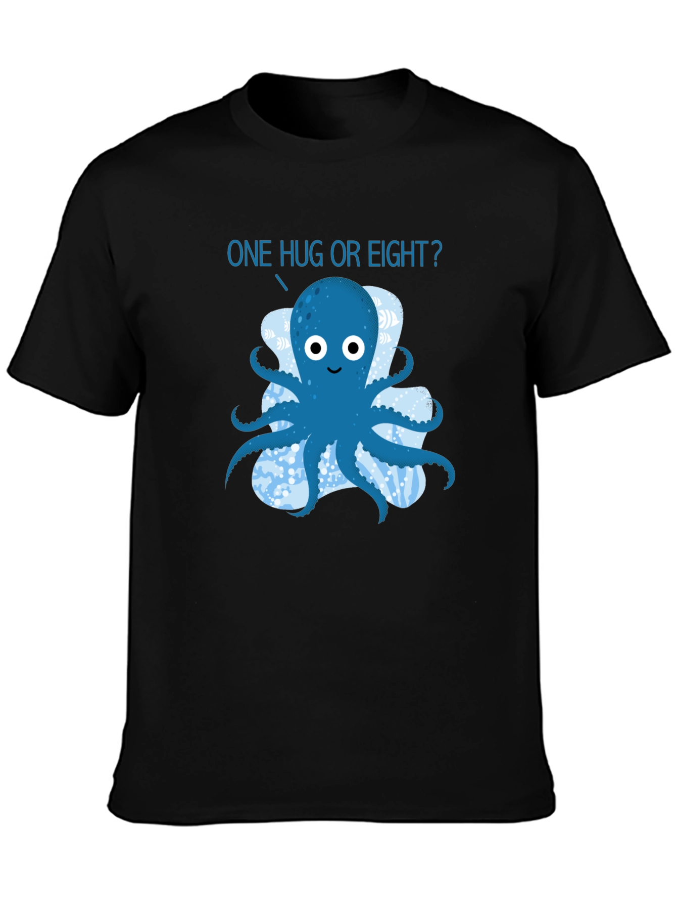 Octopus Hugs T-Shirt - One Hug or Eight?