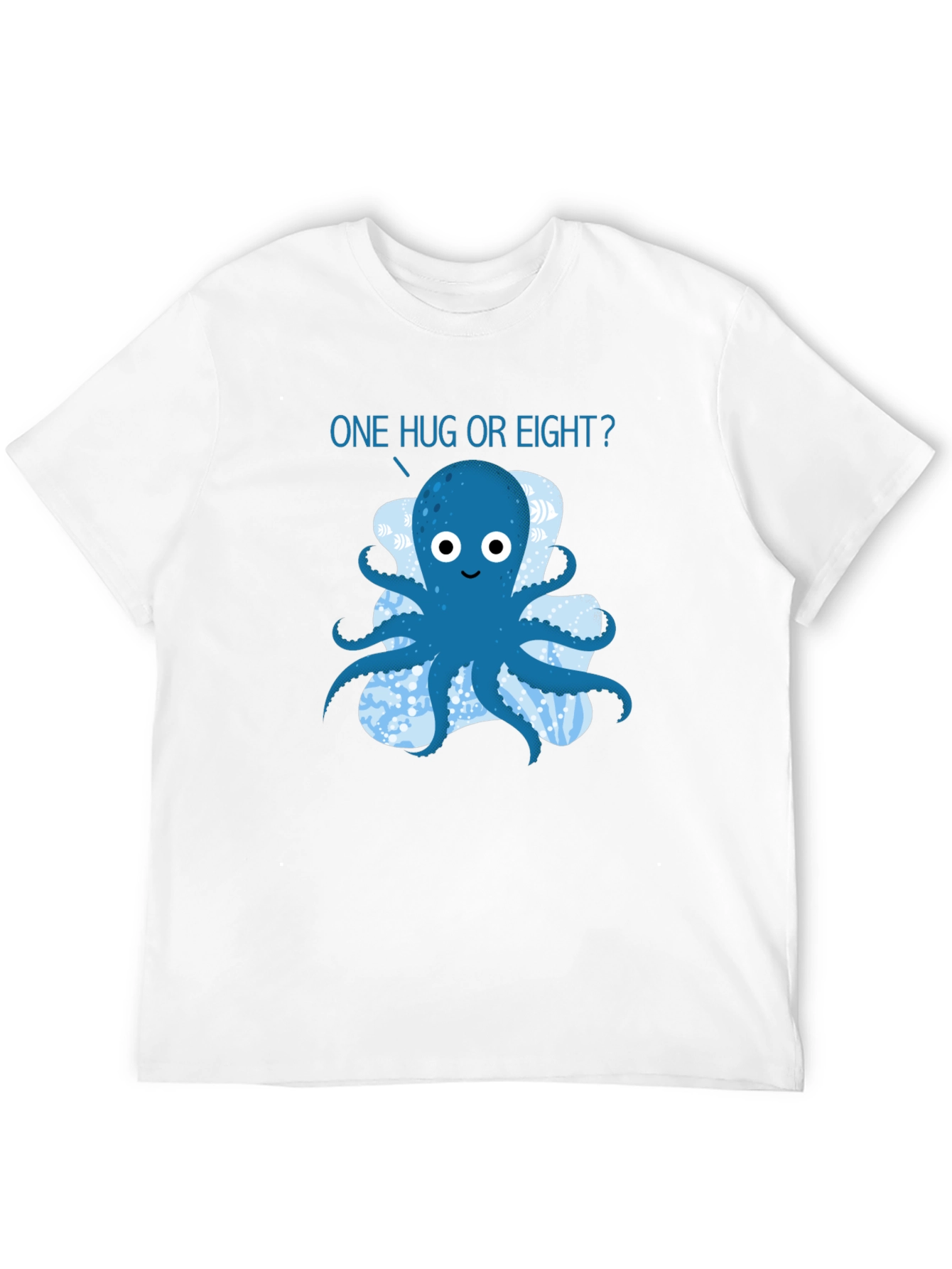 Octopus Hugs T-Shirt - One Hug or Eight?