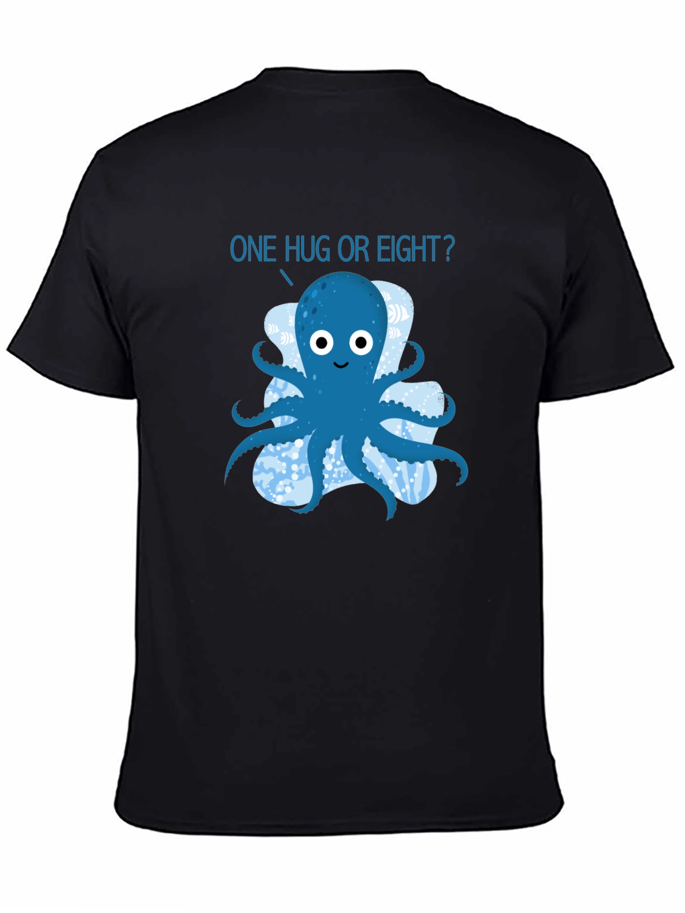 Octopus Hugs T-Shirt - One Hug or Eight?