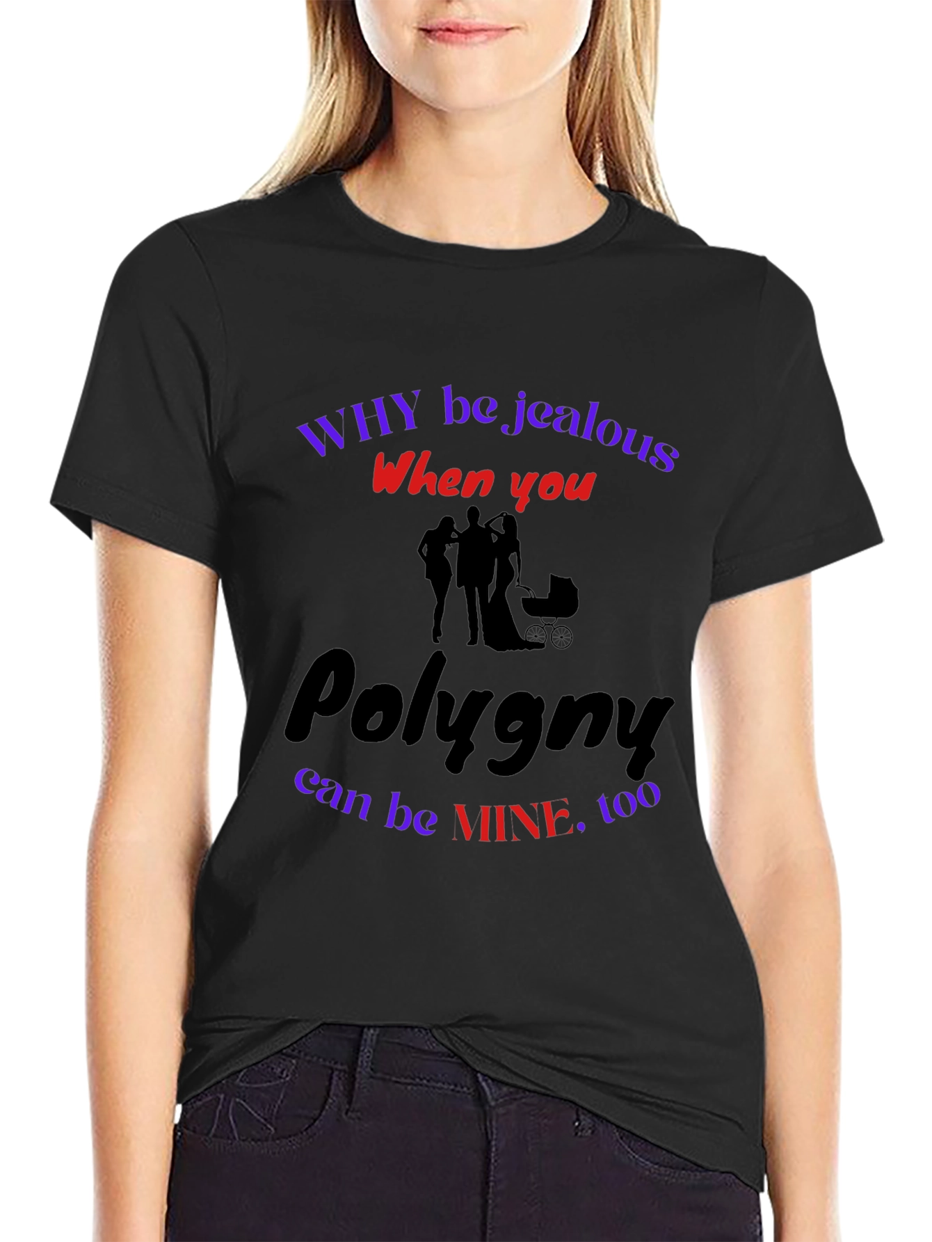 Polygyny T-Shirt: Why Be Jealous?