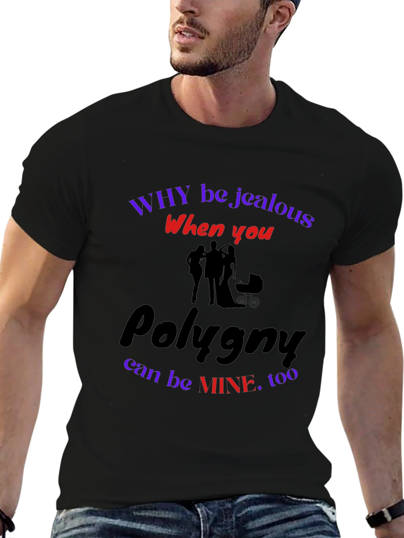 Polygyny T-Shirt: Why Be Jealous?