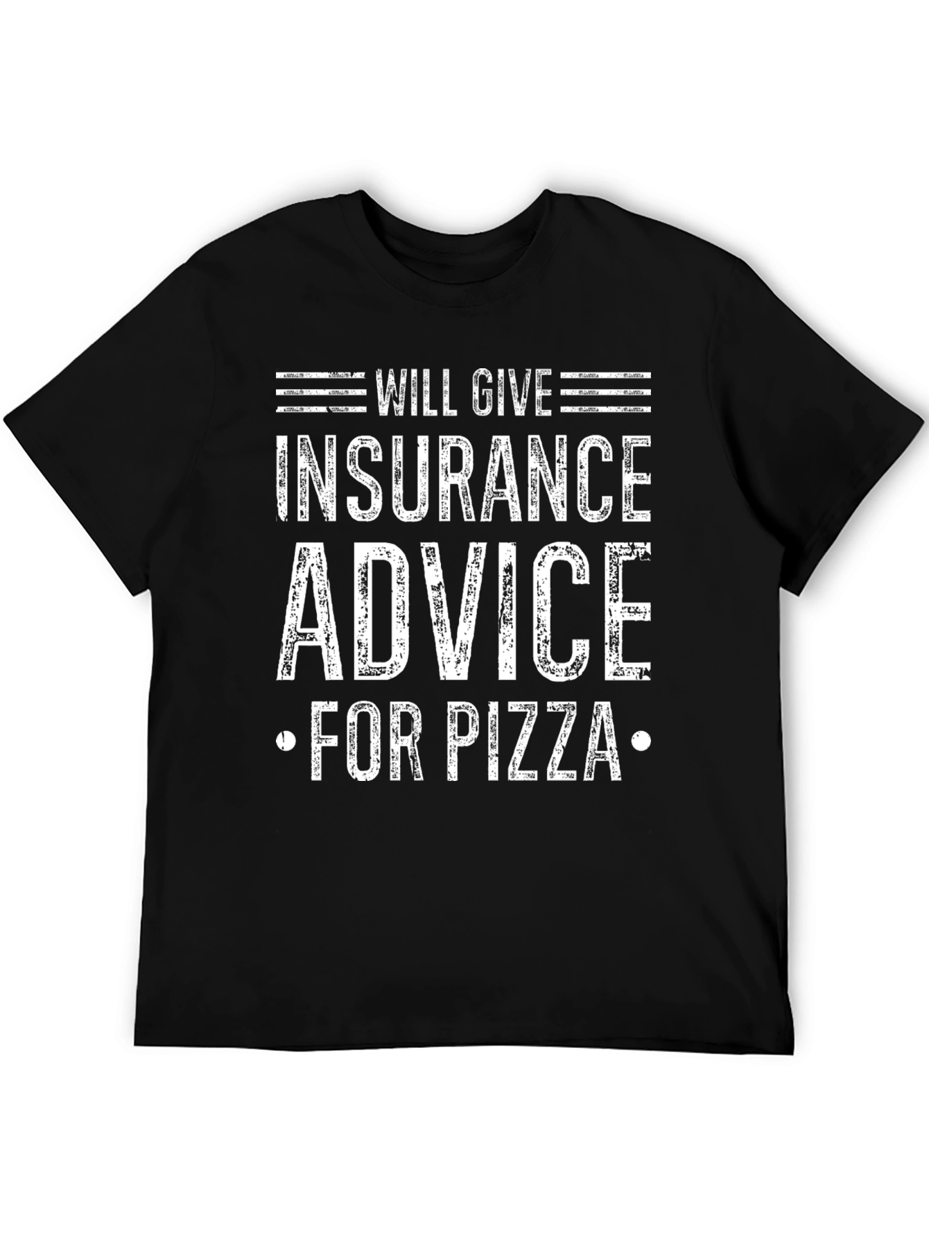 Insurance Advice Pizza Graphic Tee
