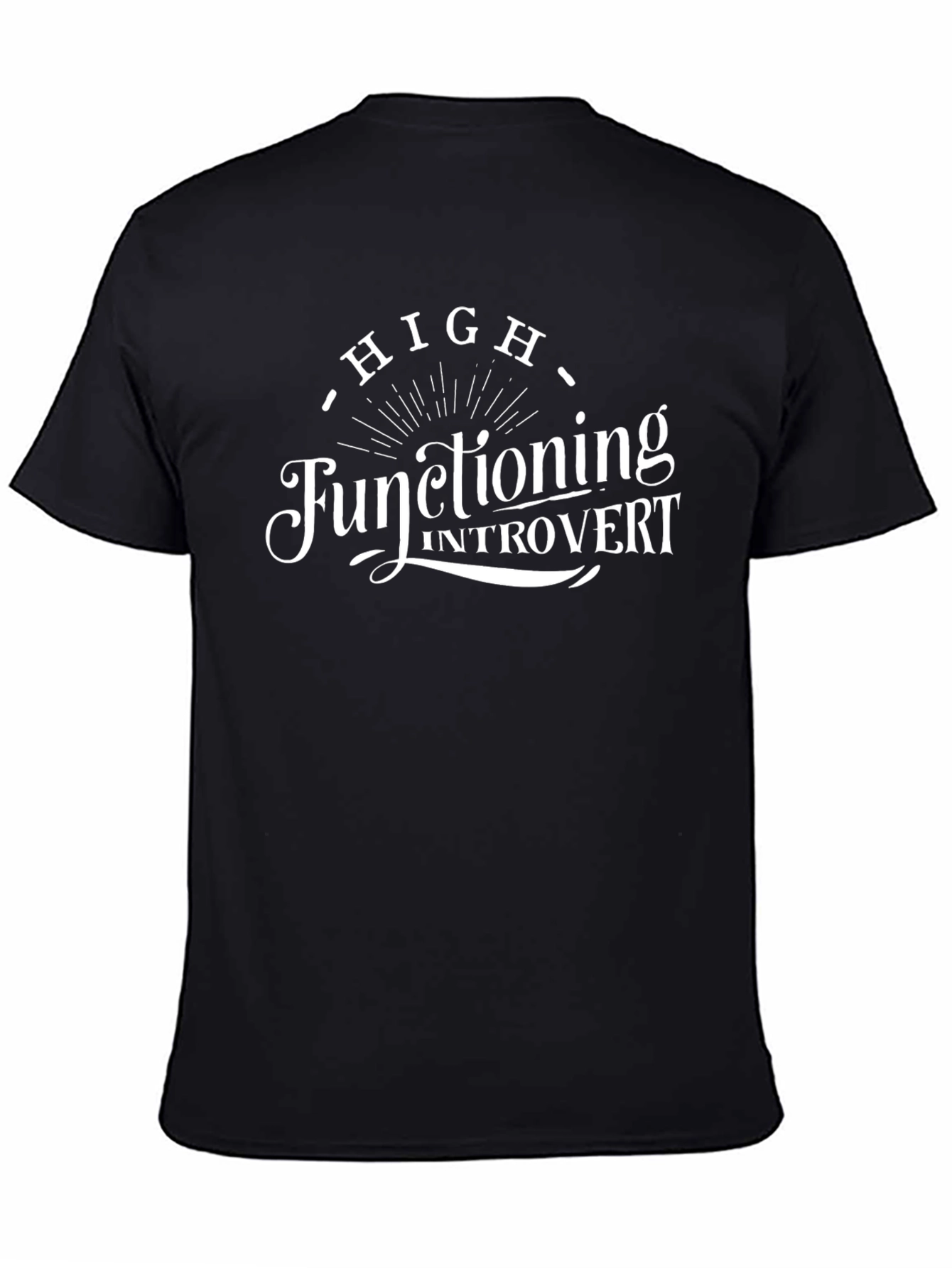High Functioning Introvert Black Graphic Tee