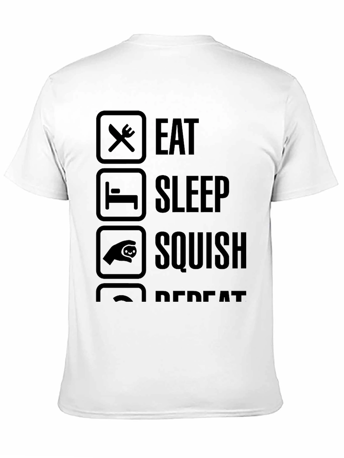 Eat Sleep Squish Repeat T-Shirt