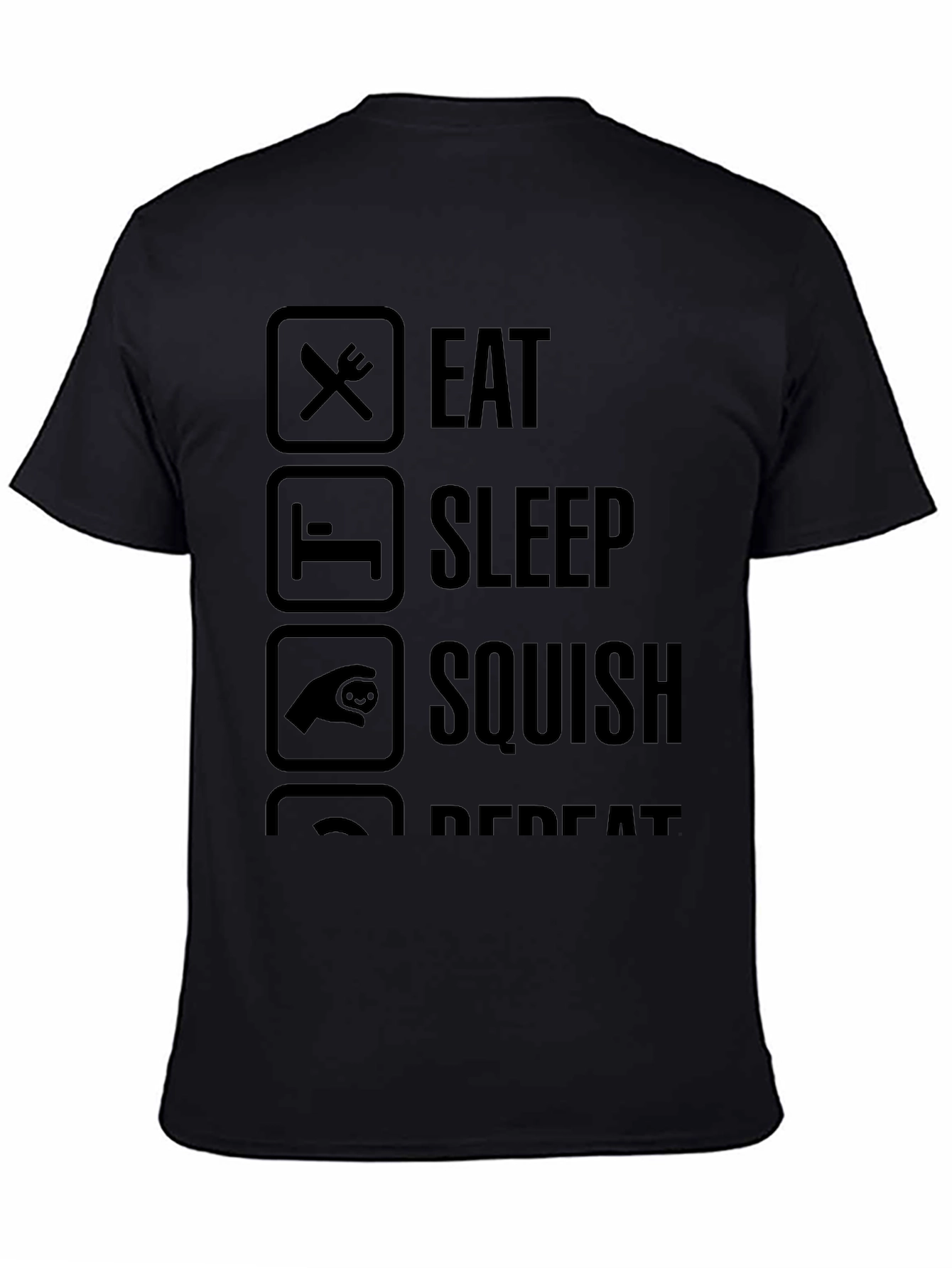 Eat Sleep Squish Repeat T-Shirt