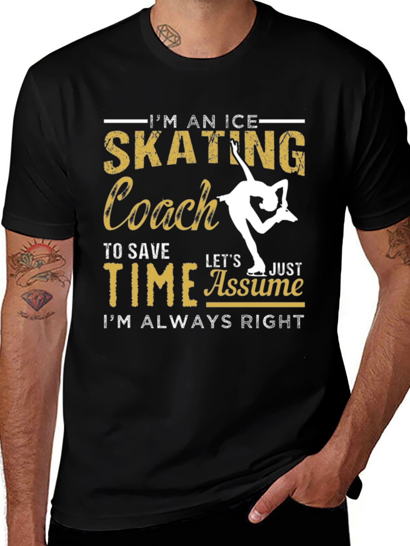 Ice Skating Coach T-Shirt: Always Right!