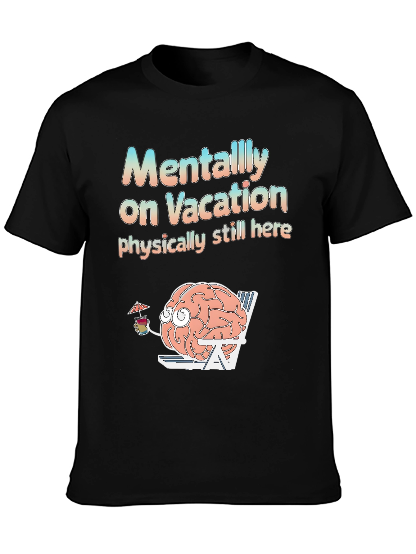 Mentally On Vacation T-Shirt