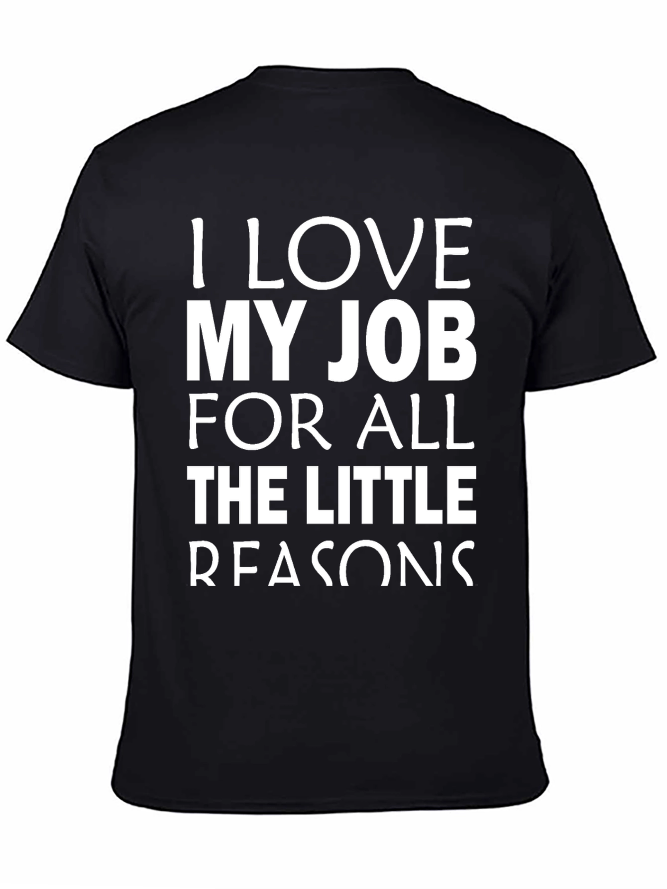 Funny I Love My Job Black T-Shirt
