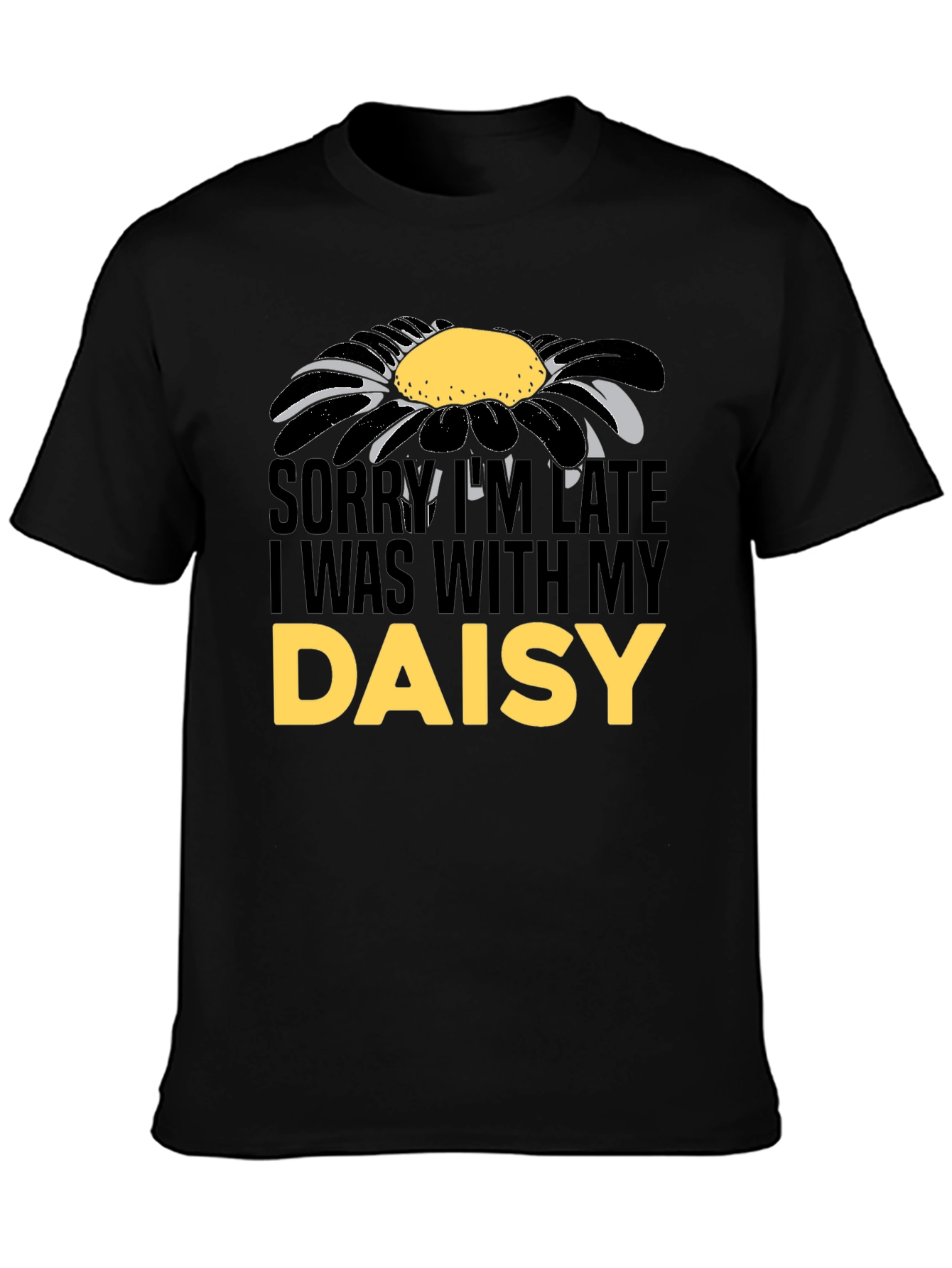 Daisy Graphic Mens T-Shirt - Sorry Im Late