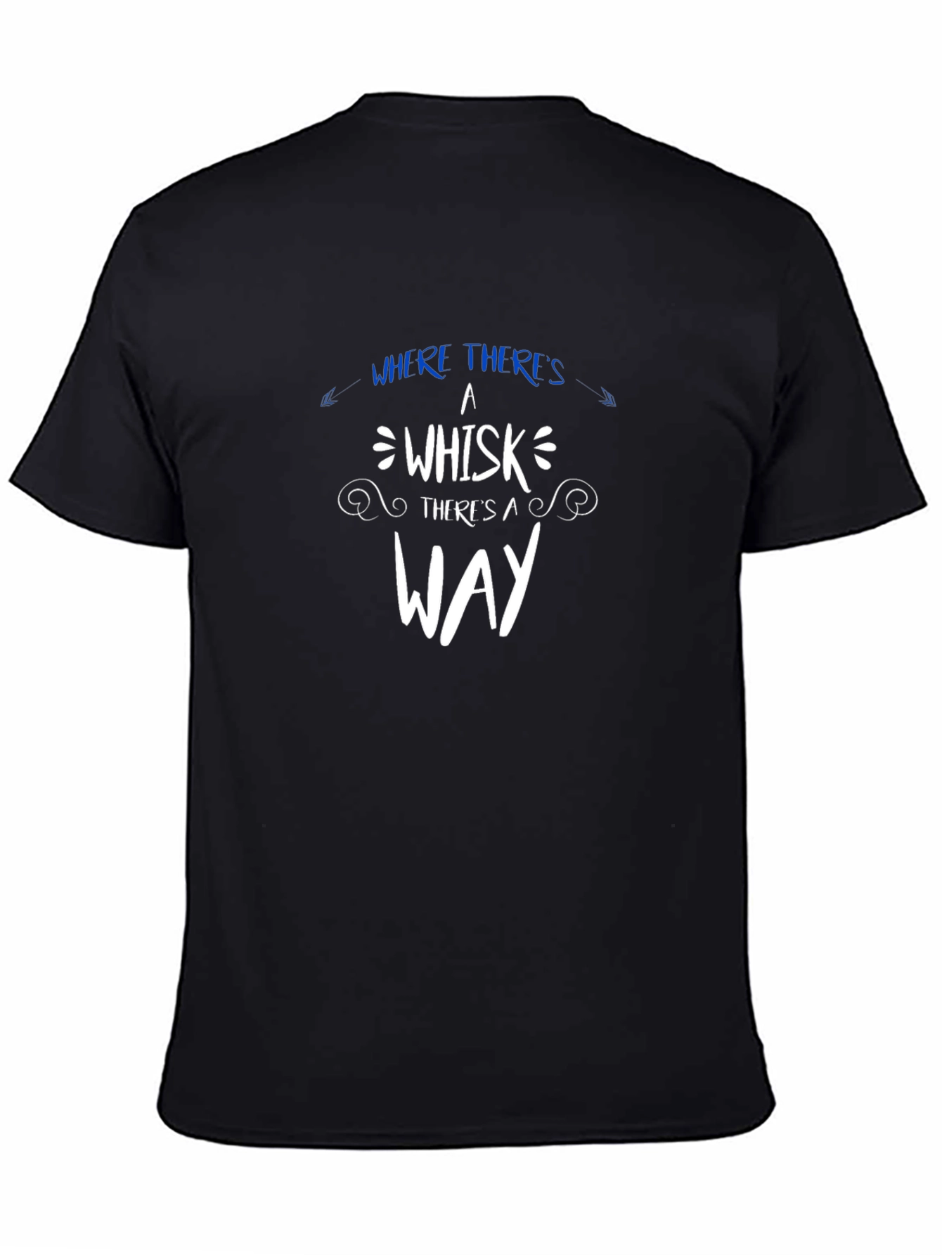 Whisk Way T-Shirt - Funny Baking Tee