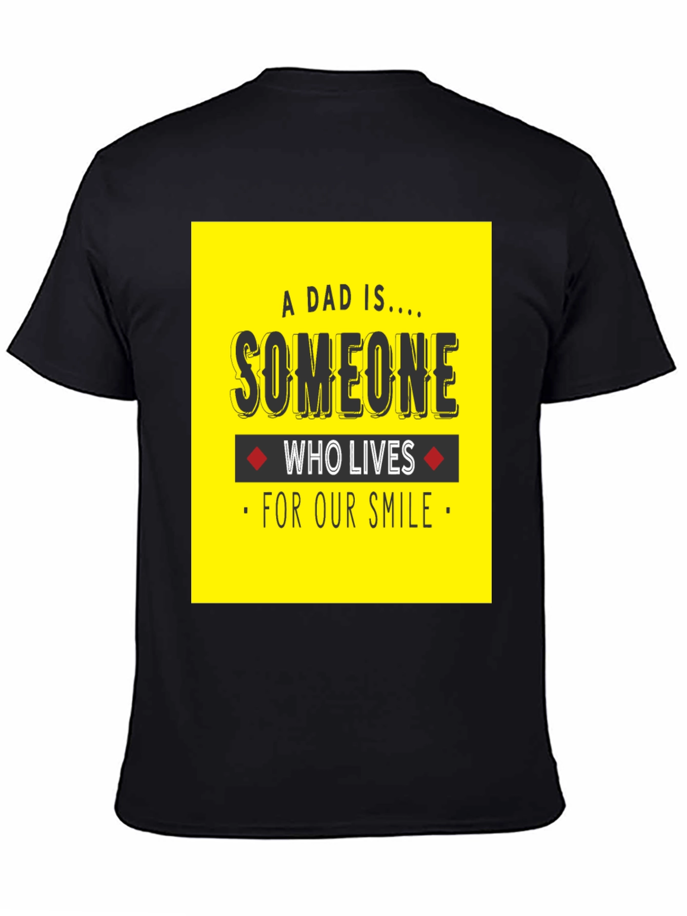 A Dad Is Someone T-Shirt