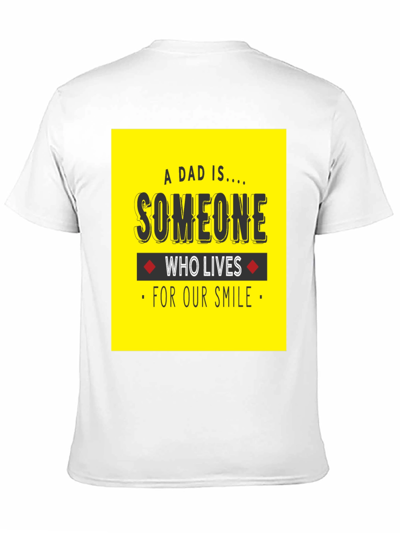 A Dad Is Someone T-Shirt