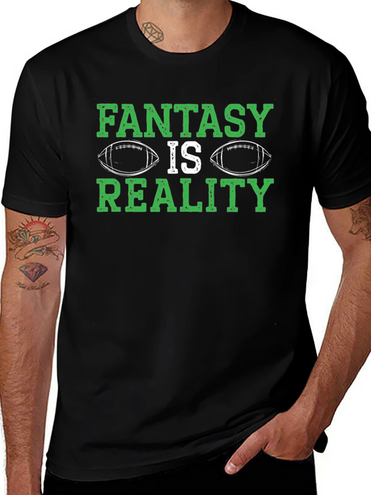 Fantasy Football Is Reality Graphic Tee