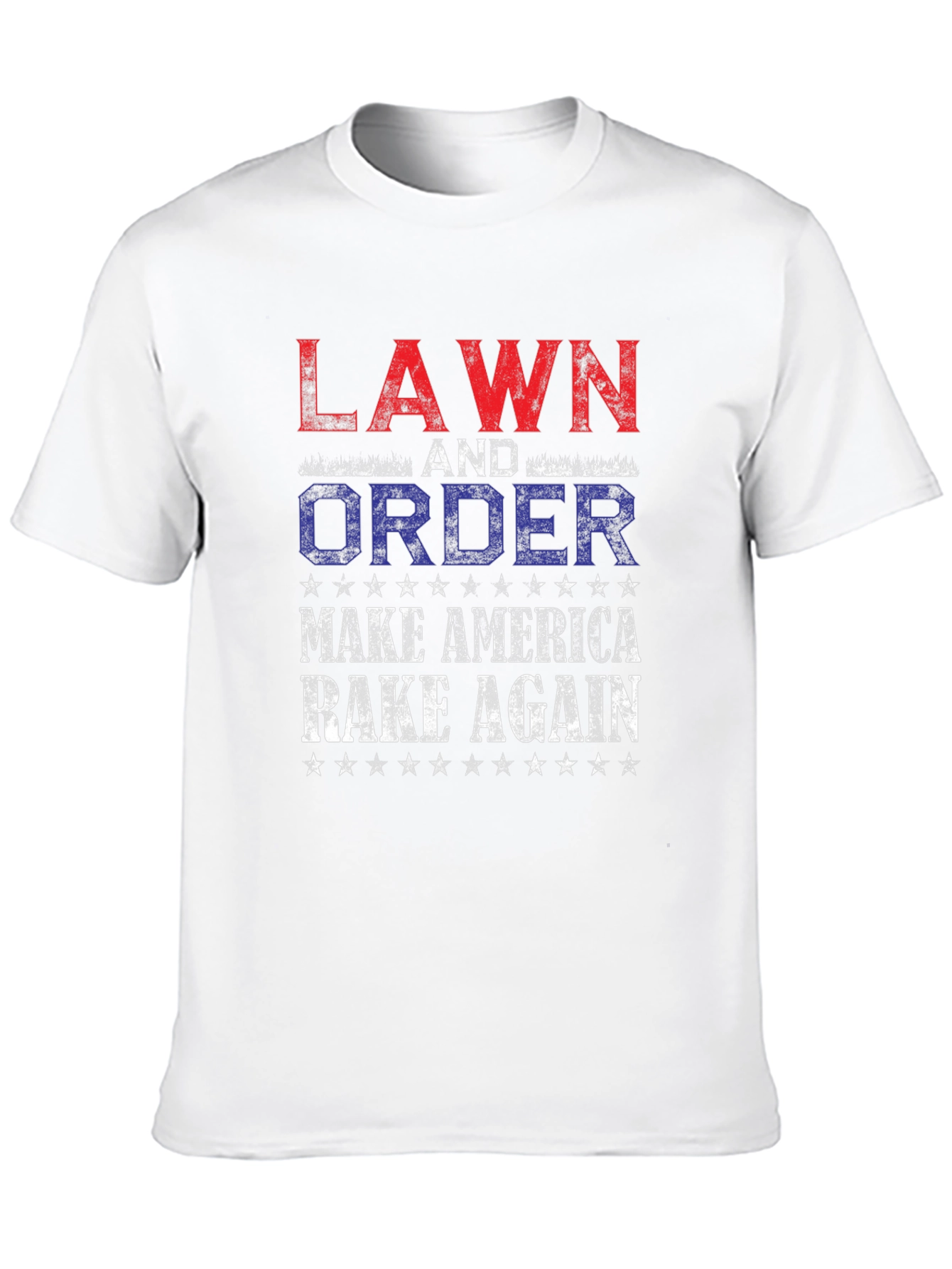 Lawn and Order: Make America Rake Again T-Shirt