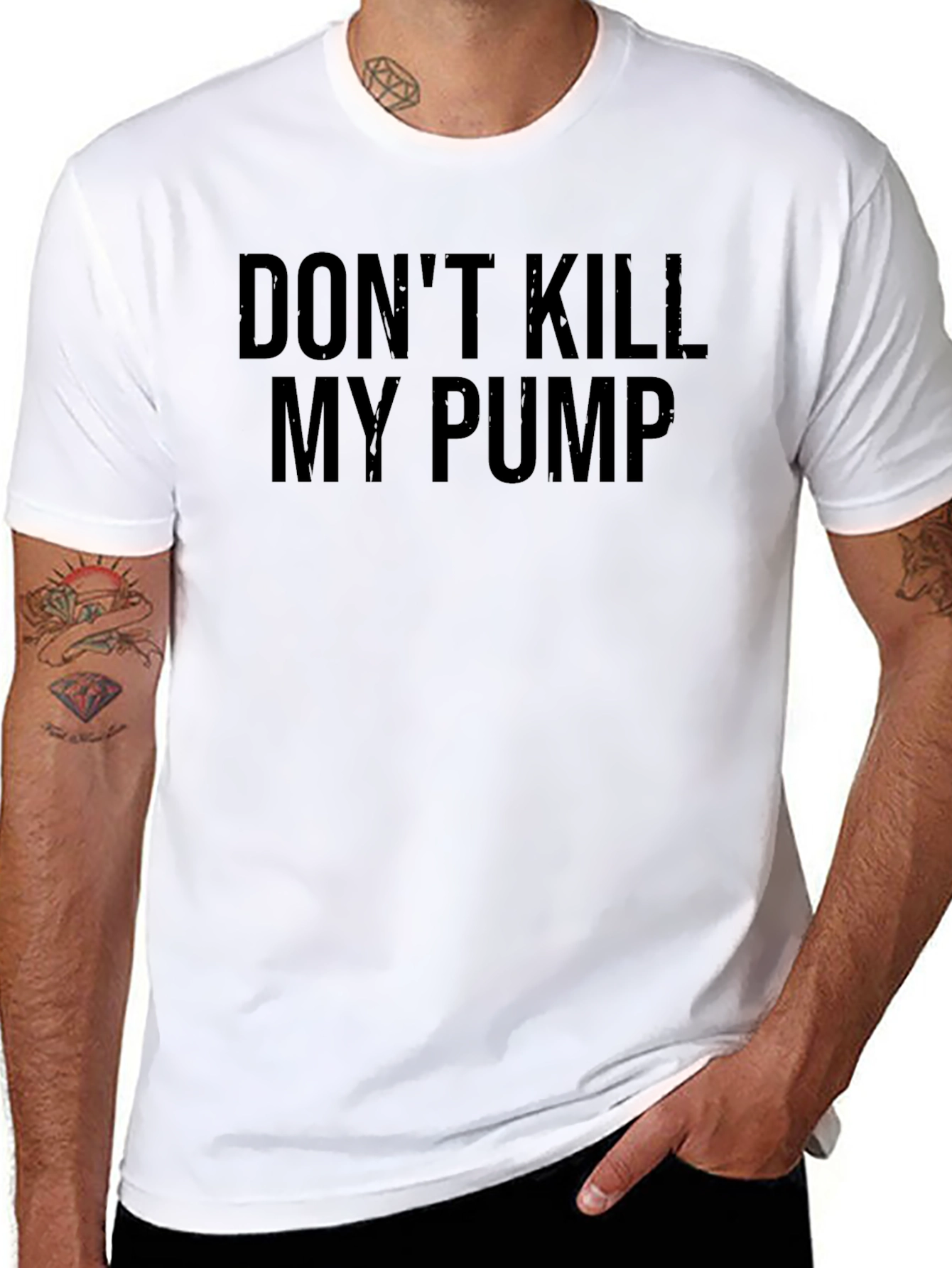 Dont Kill My Pump T-Shirt