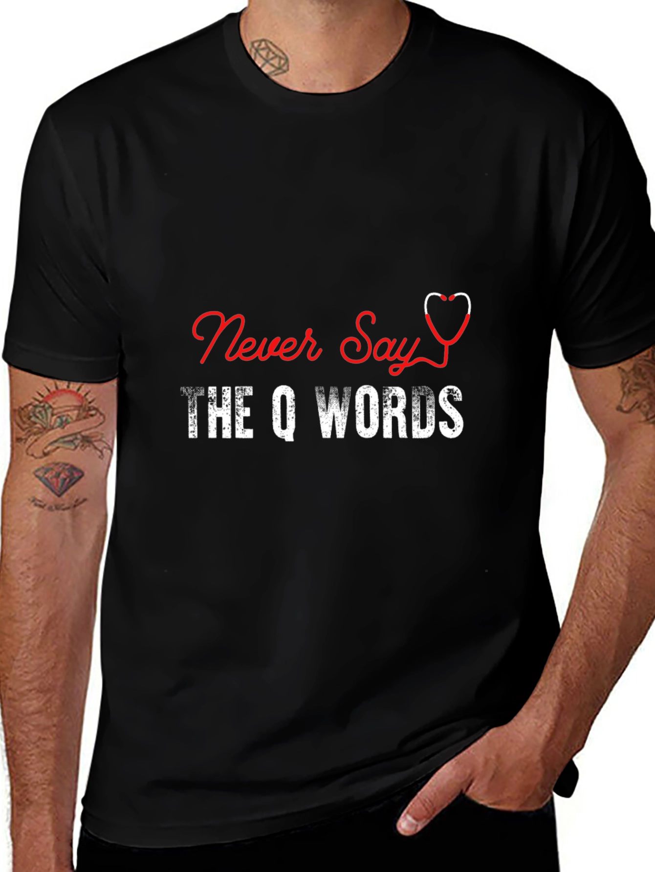 Never Say The Q Words T-Shirt