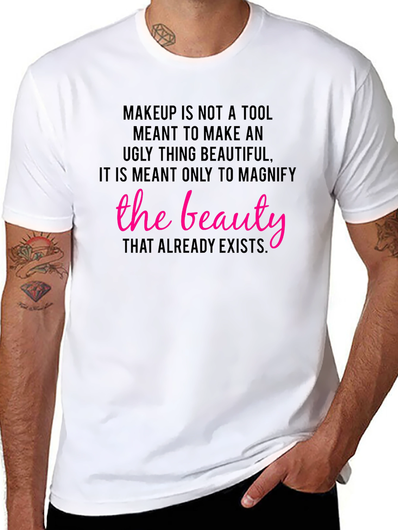 Makeup is Beauty T-Shirt