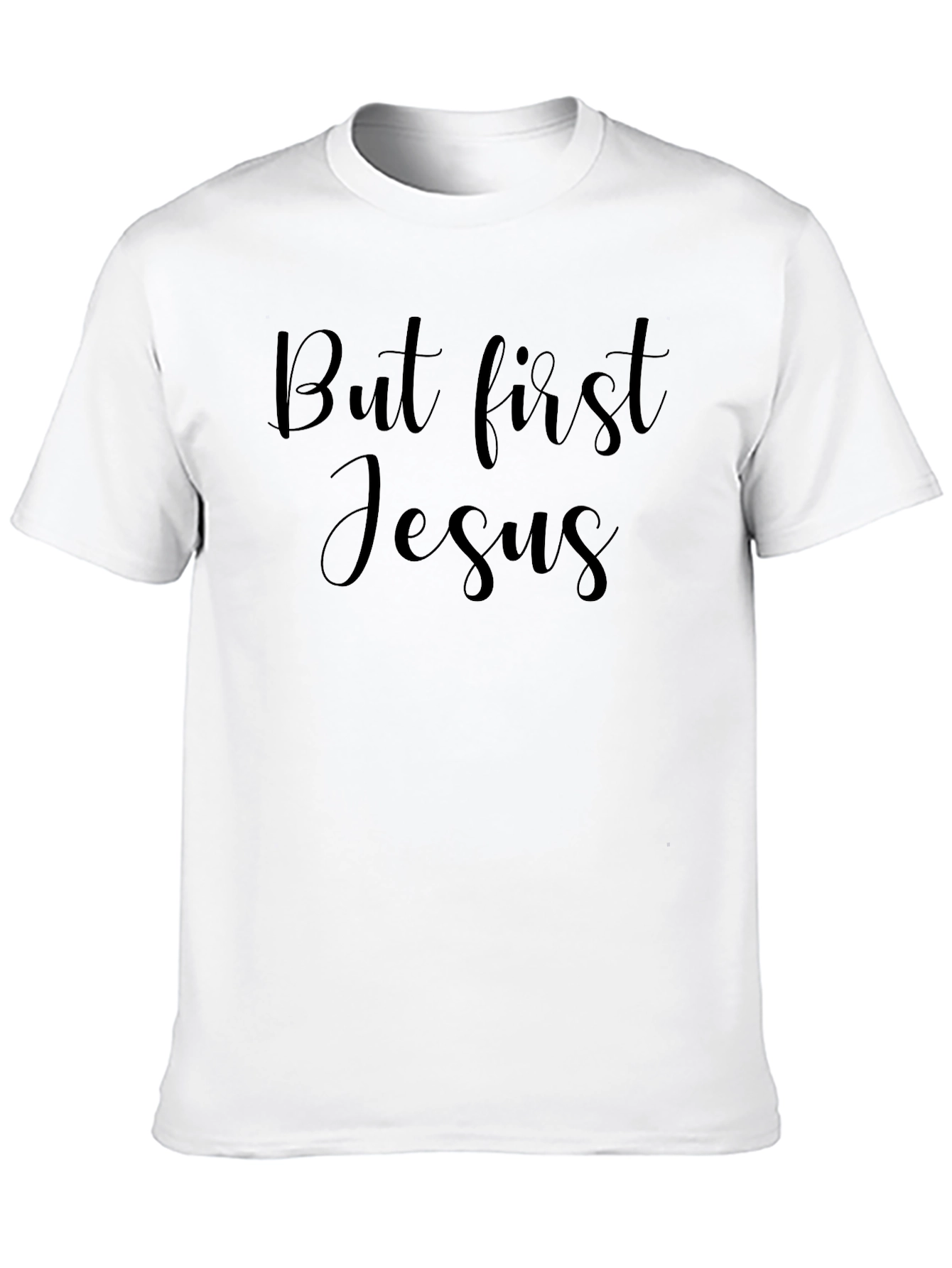 But First Jesus T-Shirt - Christian Apparel