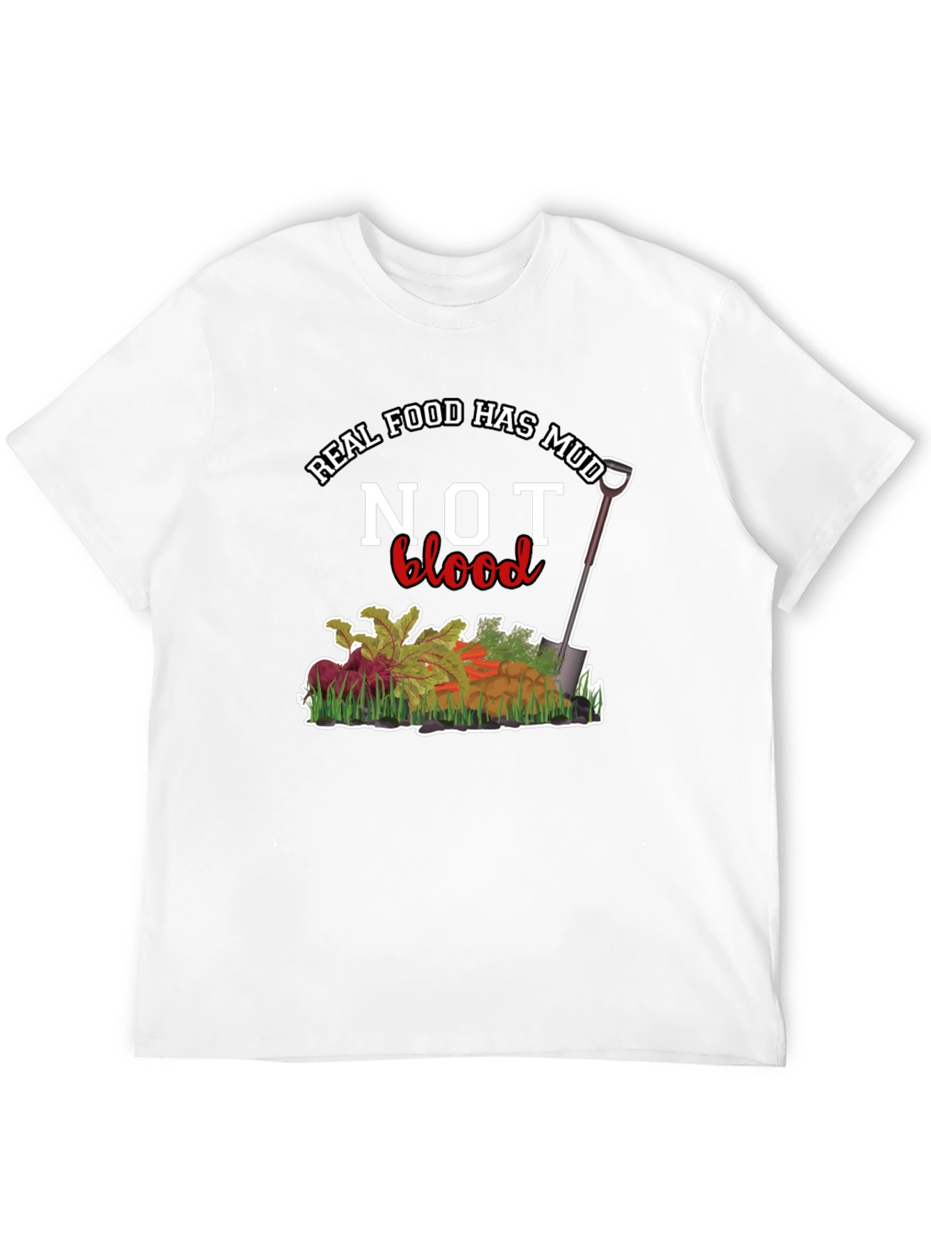 Real Food Has Mud Not Blood Graphic Tee