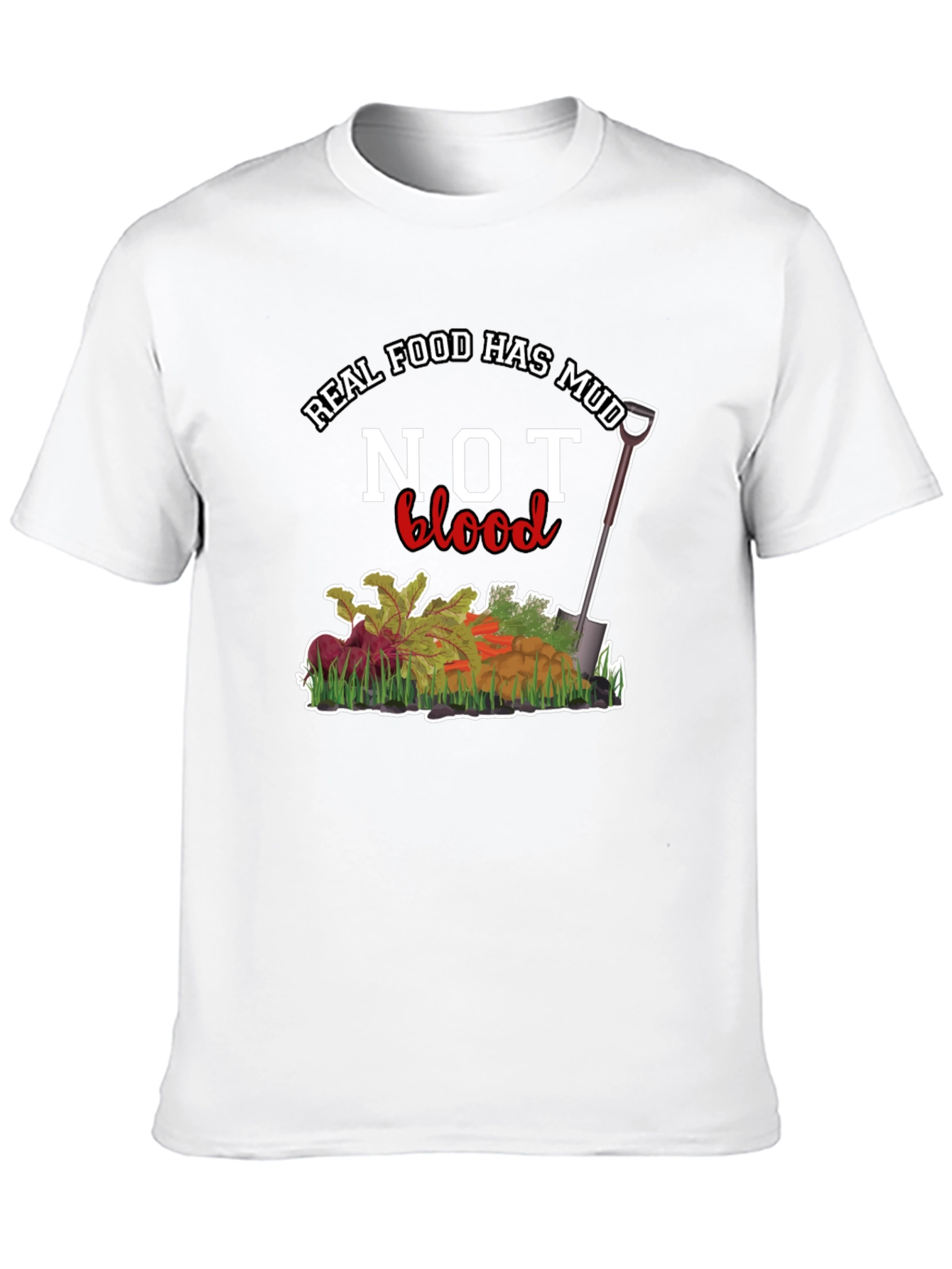 Real Food Has Mud Not Blood Graphic Tee