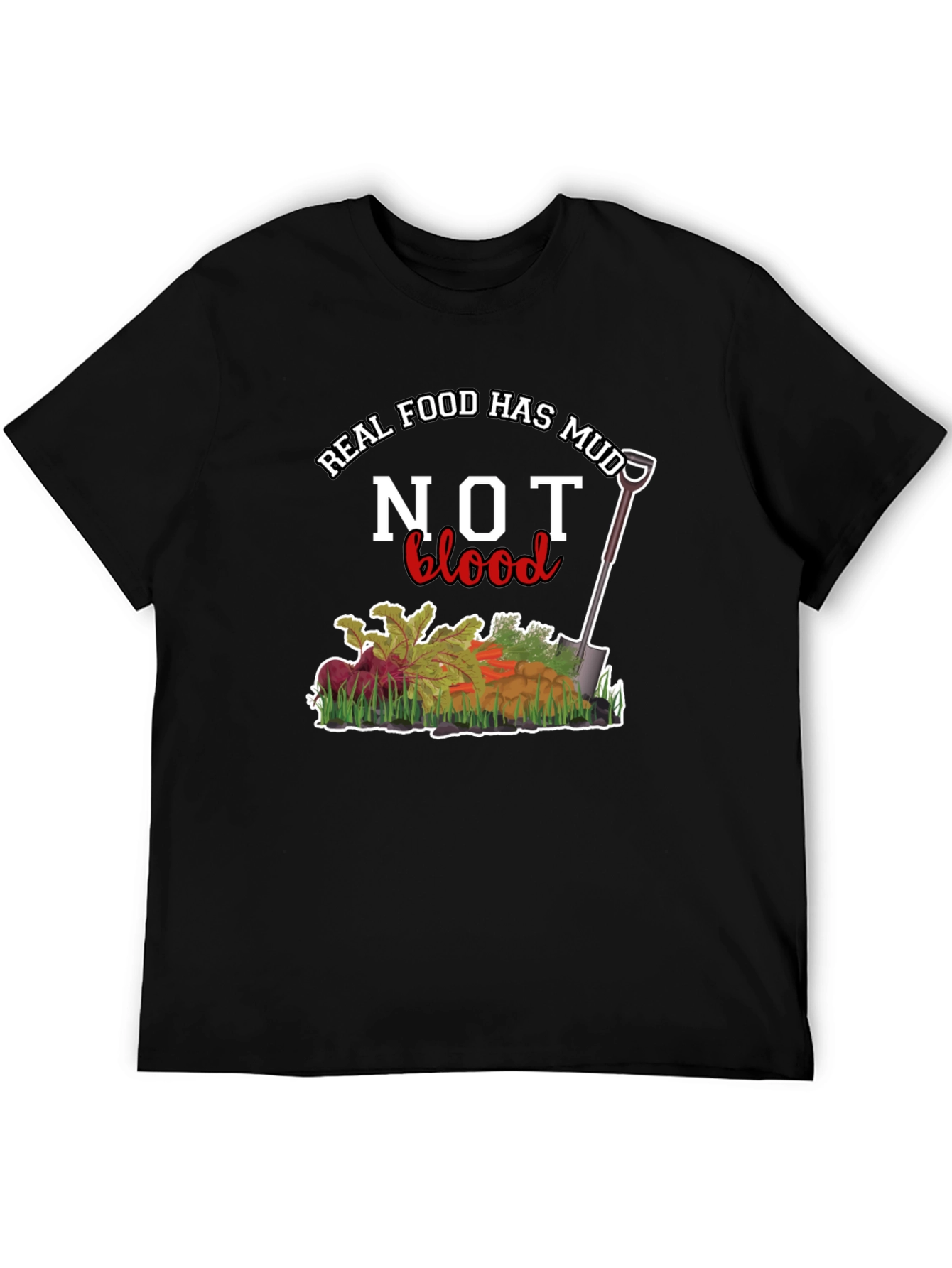 Real Food Has Mud Not Blood Graphic Tee
