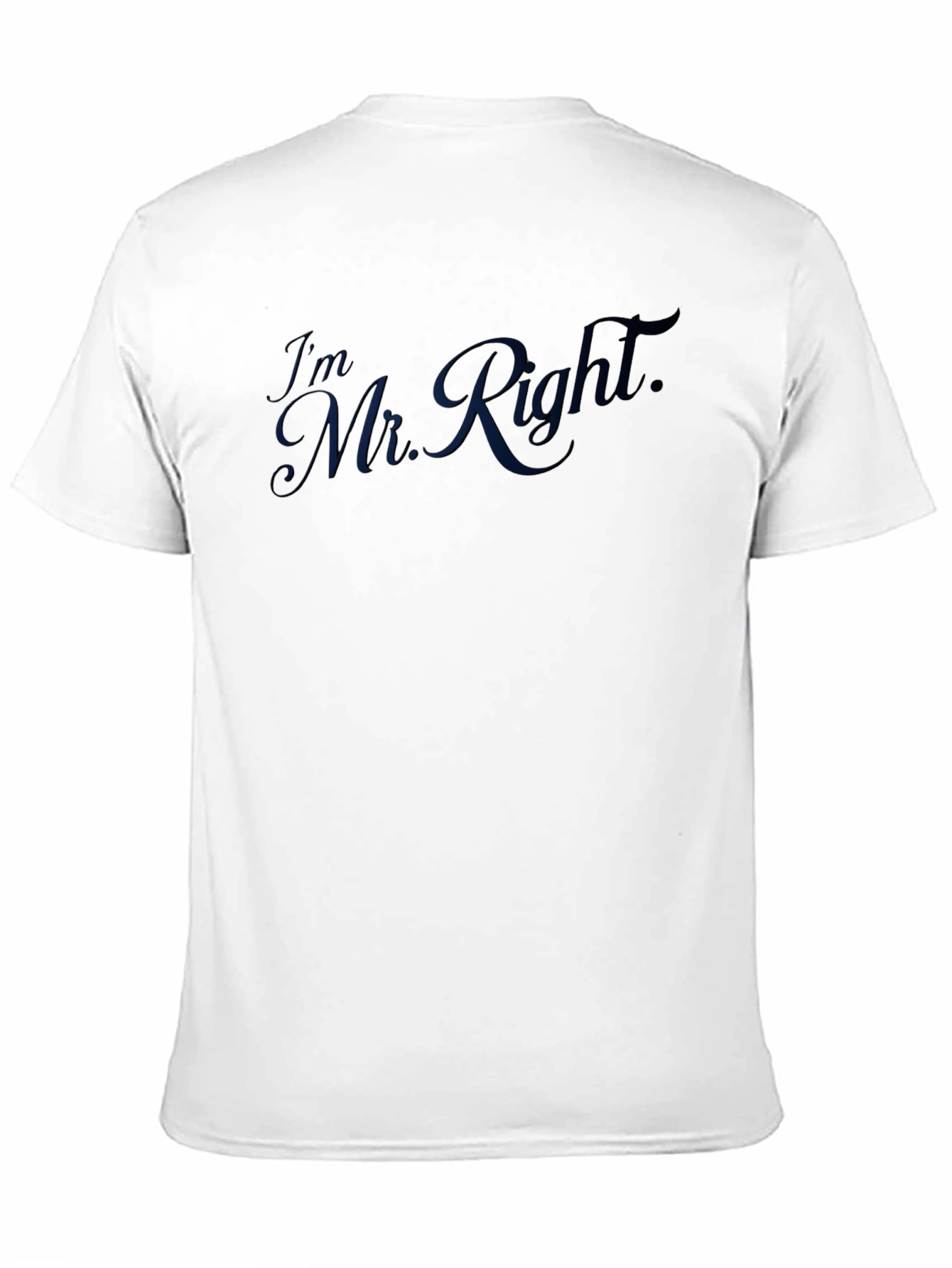 Im Mr. Right T-Shirt - Black Casual Tee