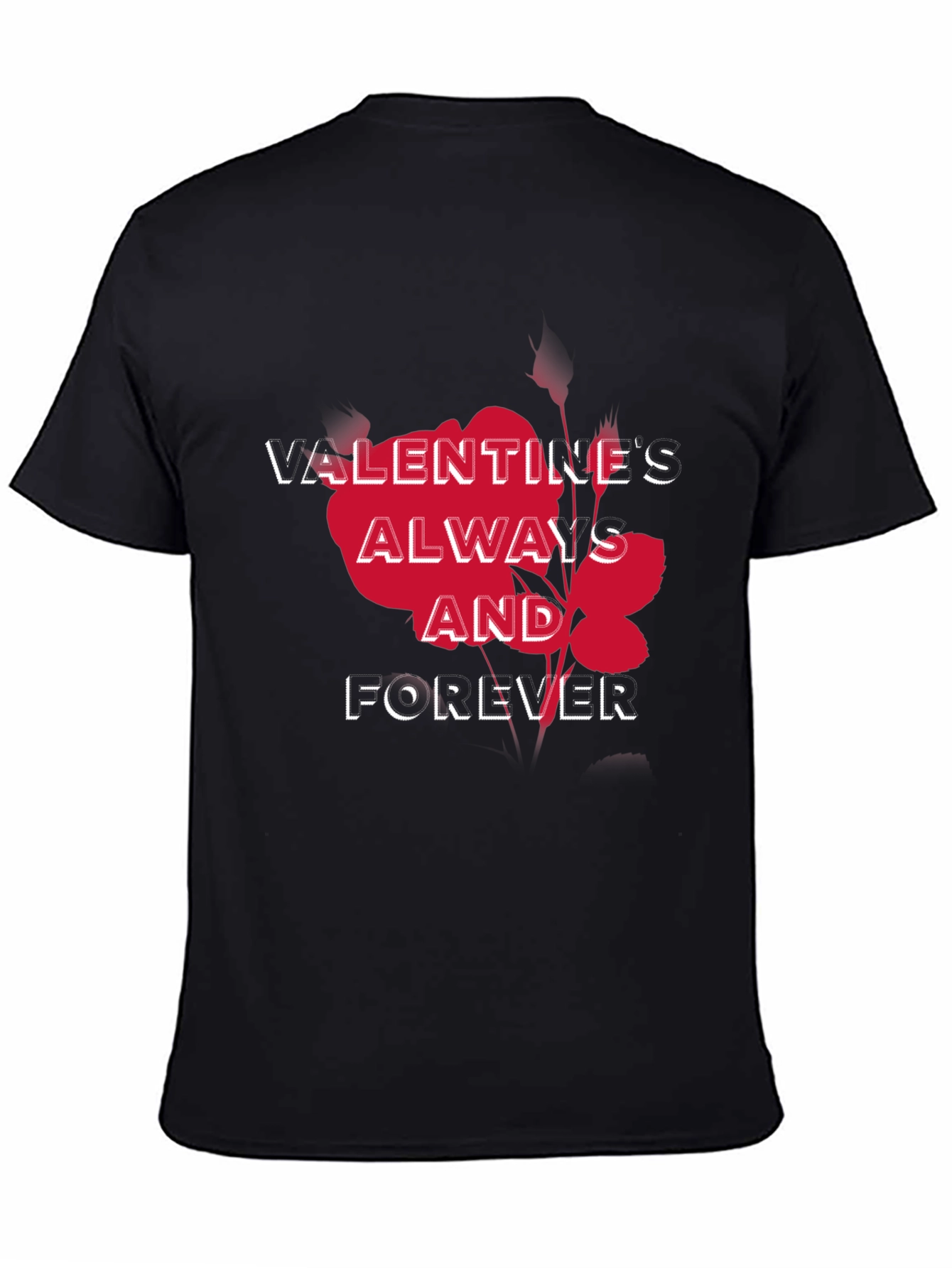 Valentines Always and Forever Graphic Tee