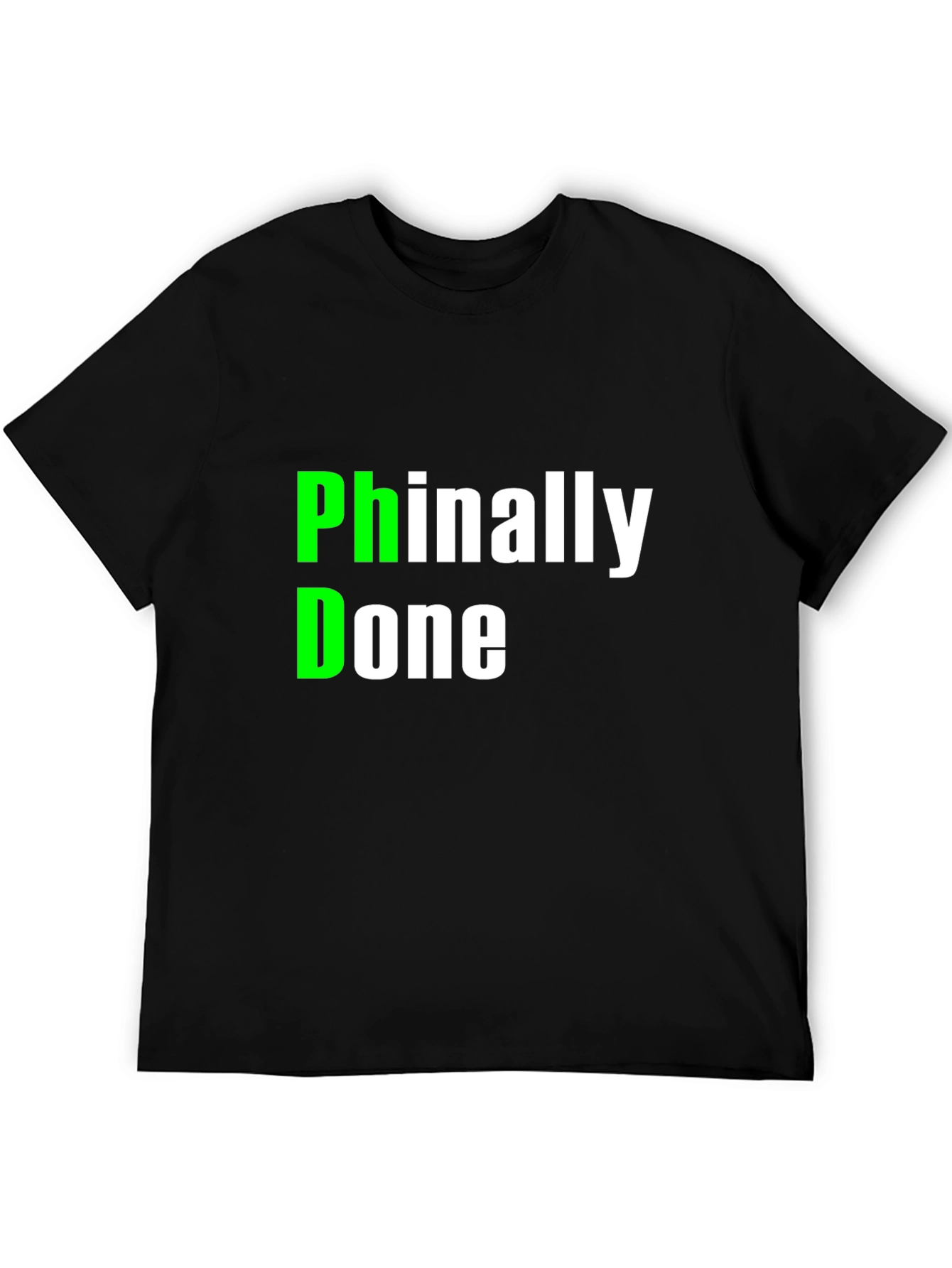 Phinally Done Graduation T-Shirt