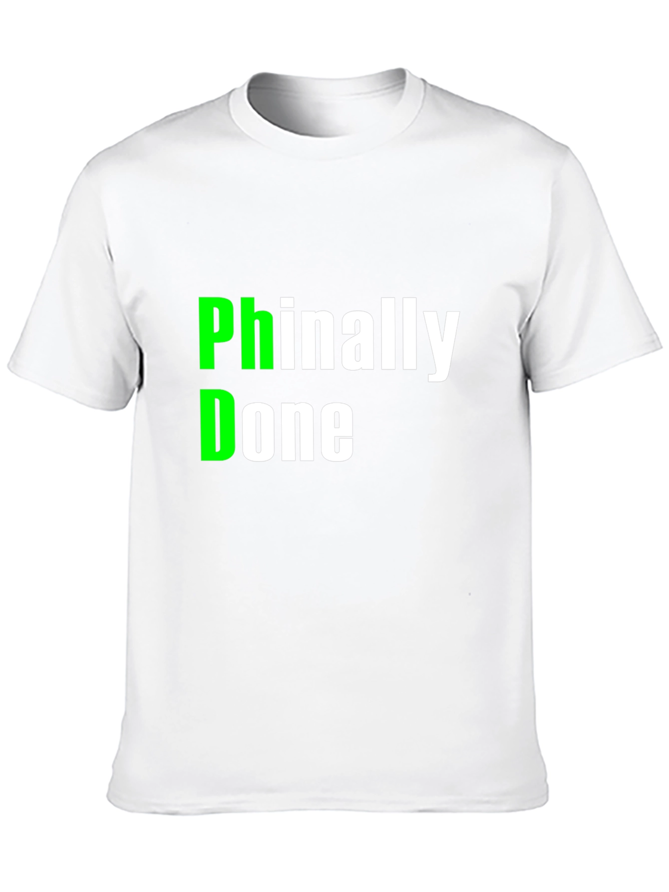 Phinally Done Graduation T-Shirt