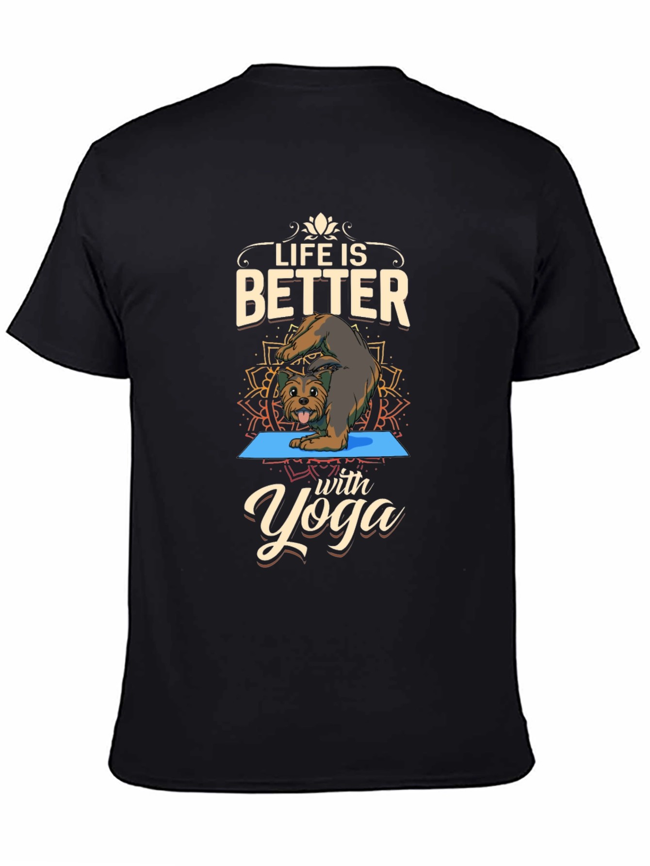 Life is Better with Yoga T-Shirt