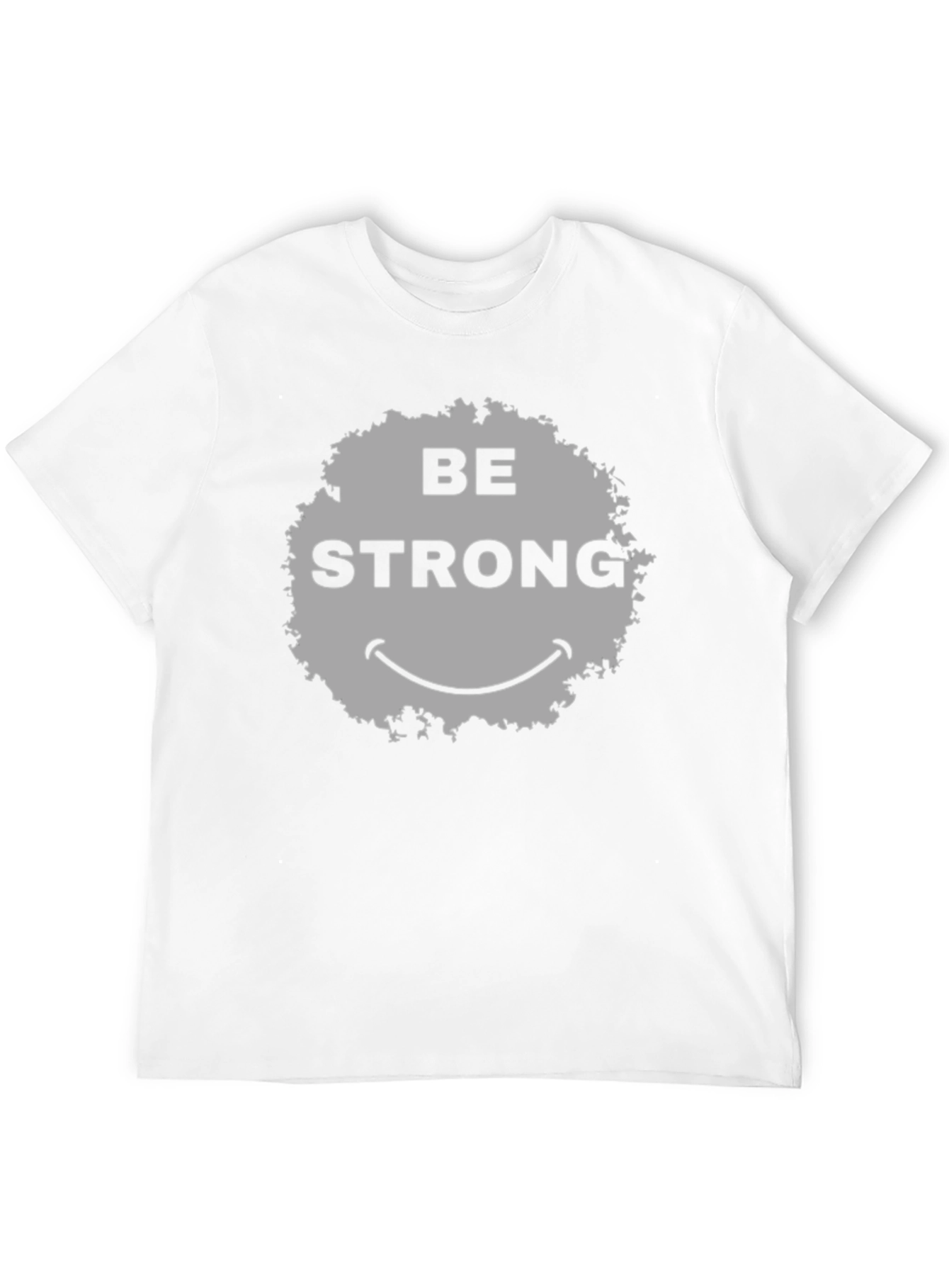 Be Strong Smiley Face Graphic T-Shirt