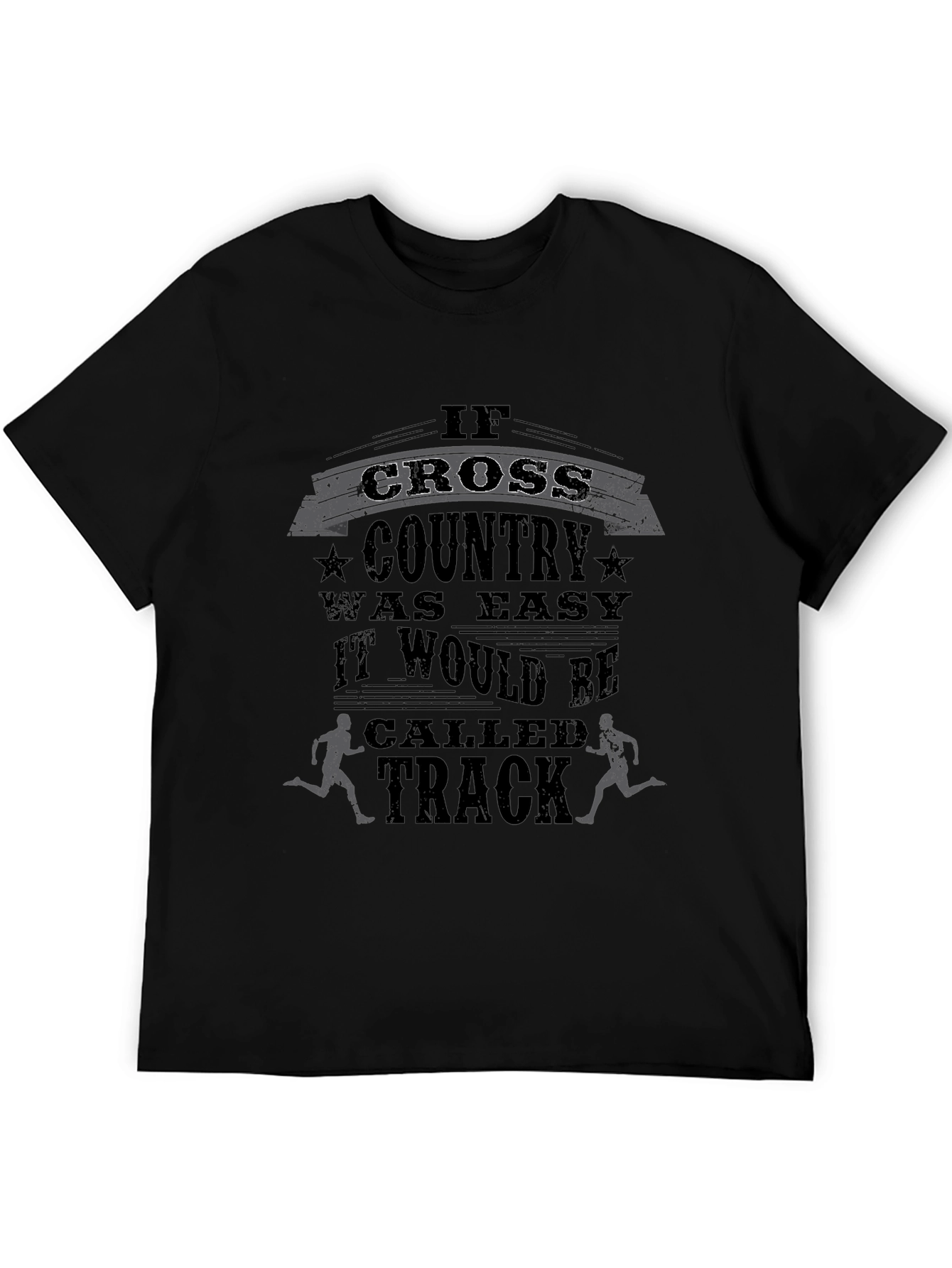 Cross Country Running T-Shirt - If It Was Easy