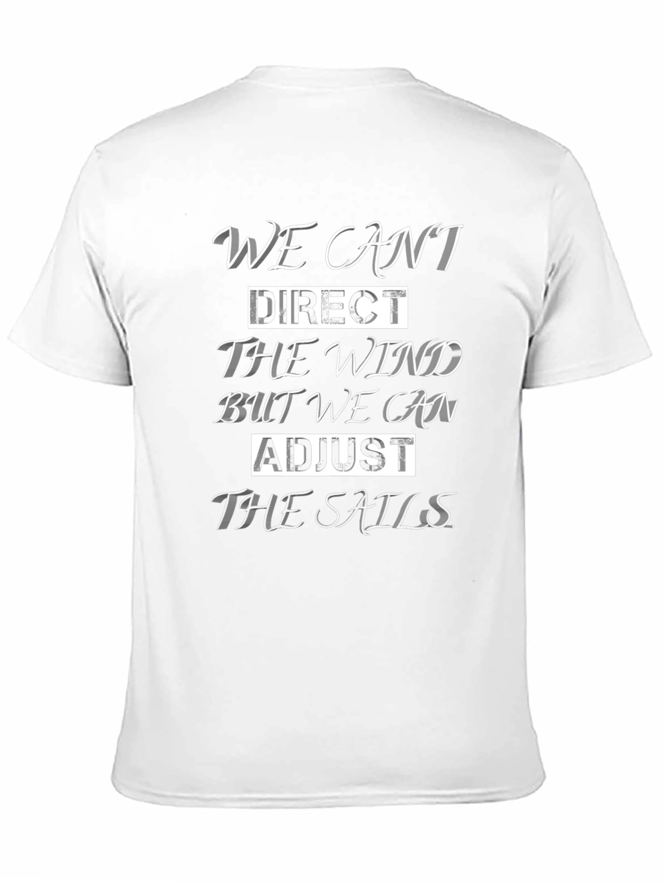 Inspirational Sailing T-Shirt - Adjust the Sails